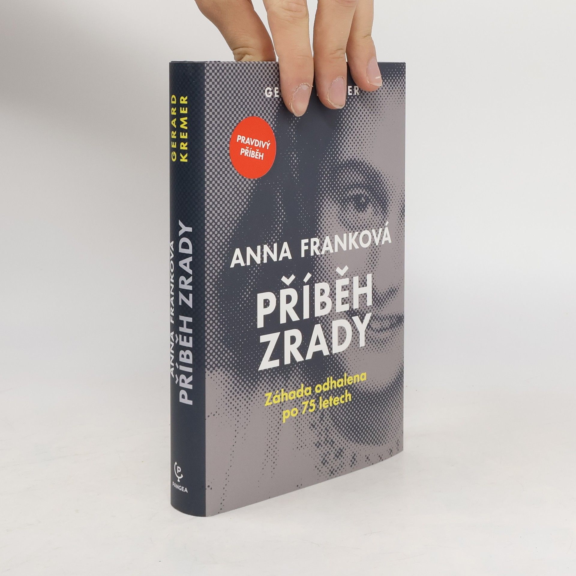 Gerard Kremer Anna Franková: příběh zrady