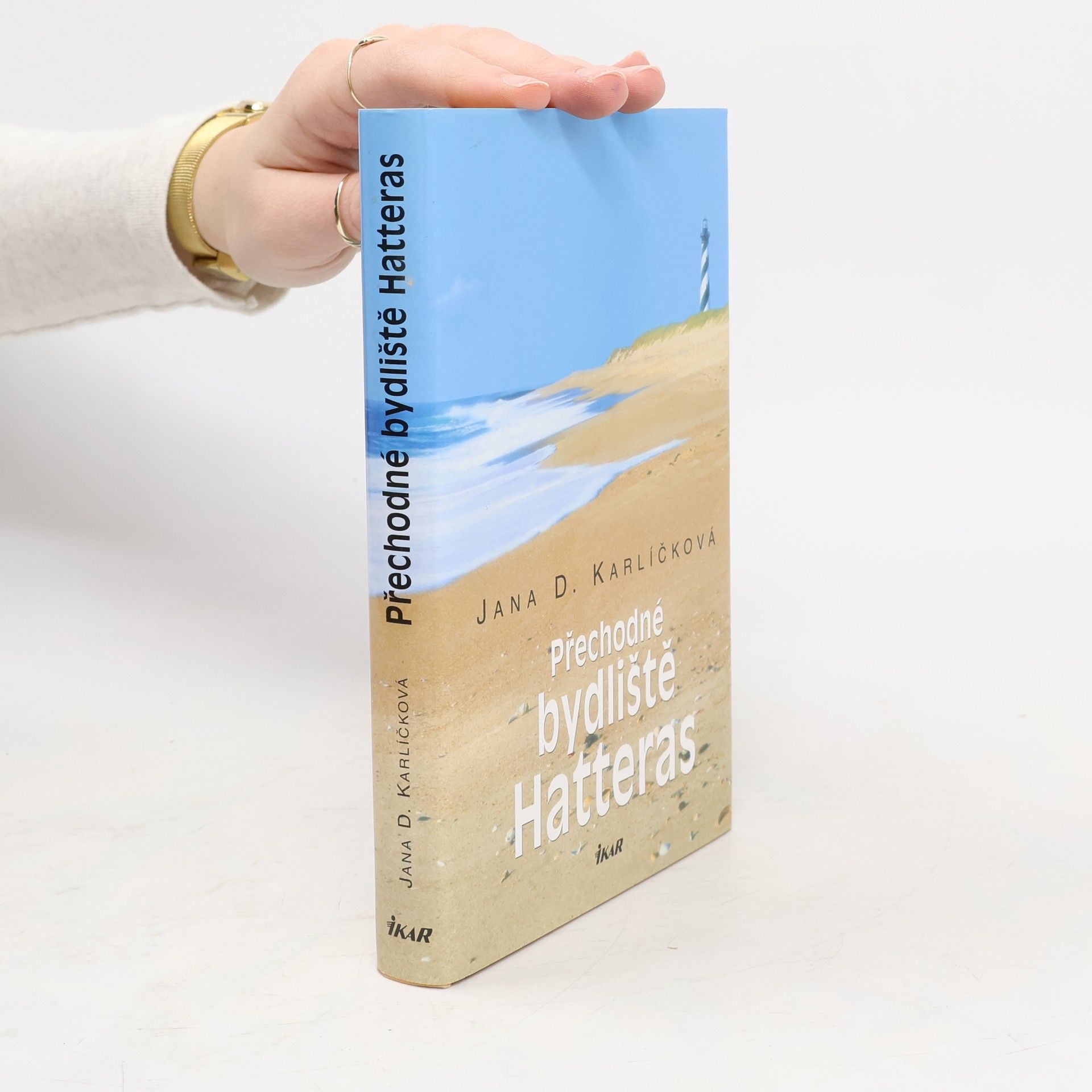 Jana D. Karlíčková Přechodné bydliště Hatteras