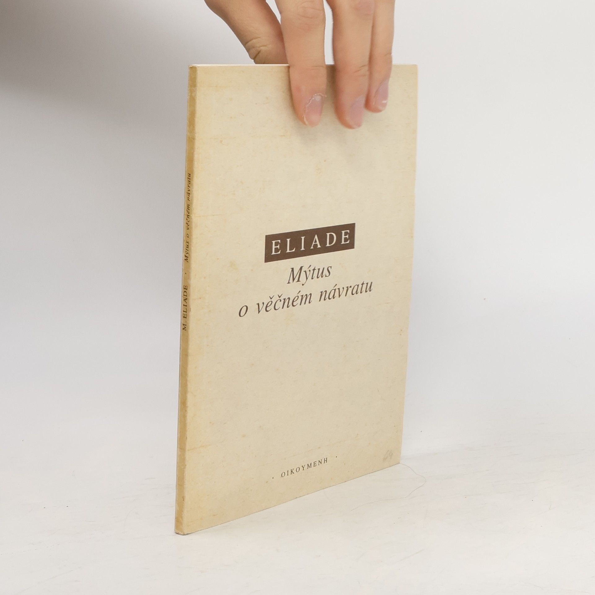 Mircea Eliade Mýtus o věčném návratu