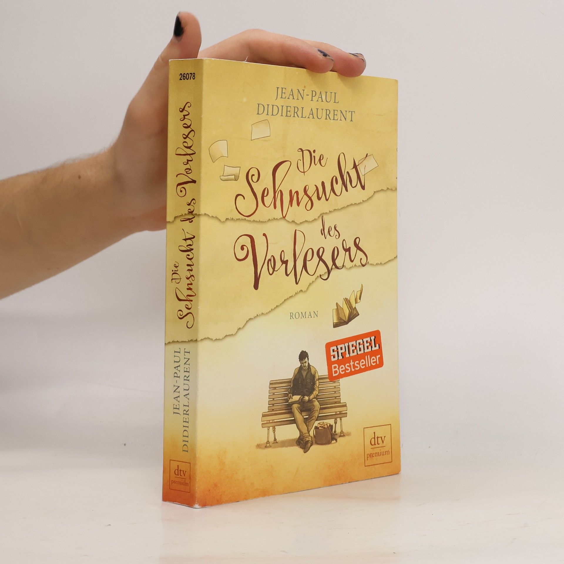 Jean-Paul Didierlaurent Die Sehnsucht des Vorlesers