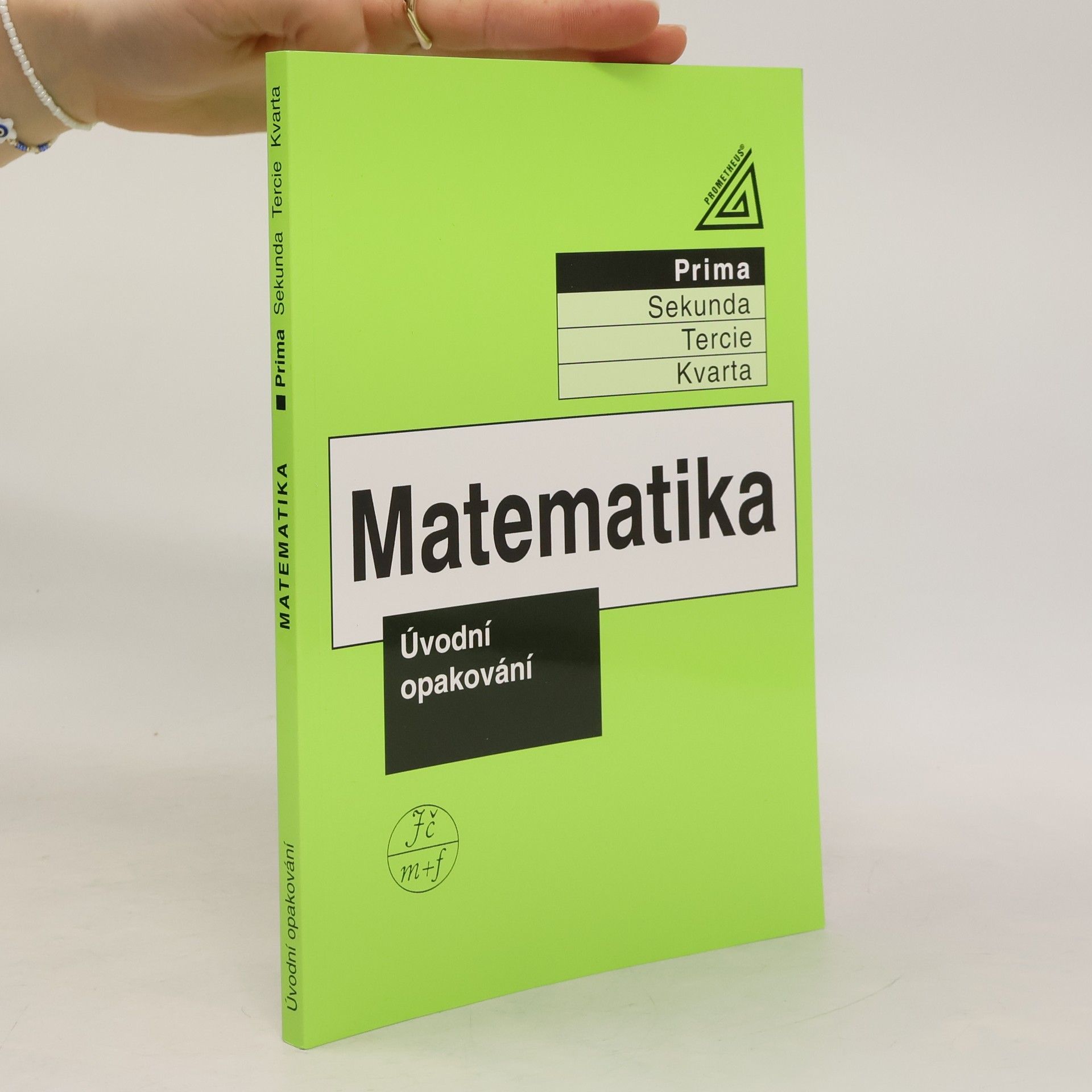 Lucie Václavíková Matematika. Prima, Úvodní opakování