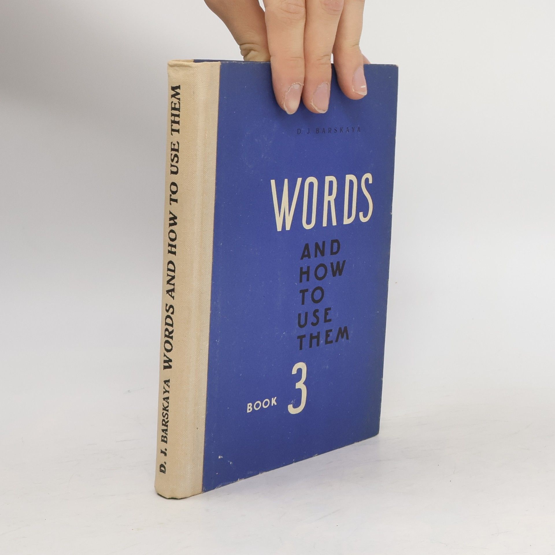 D. J. Barskaya Words and How to Use Them. 3