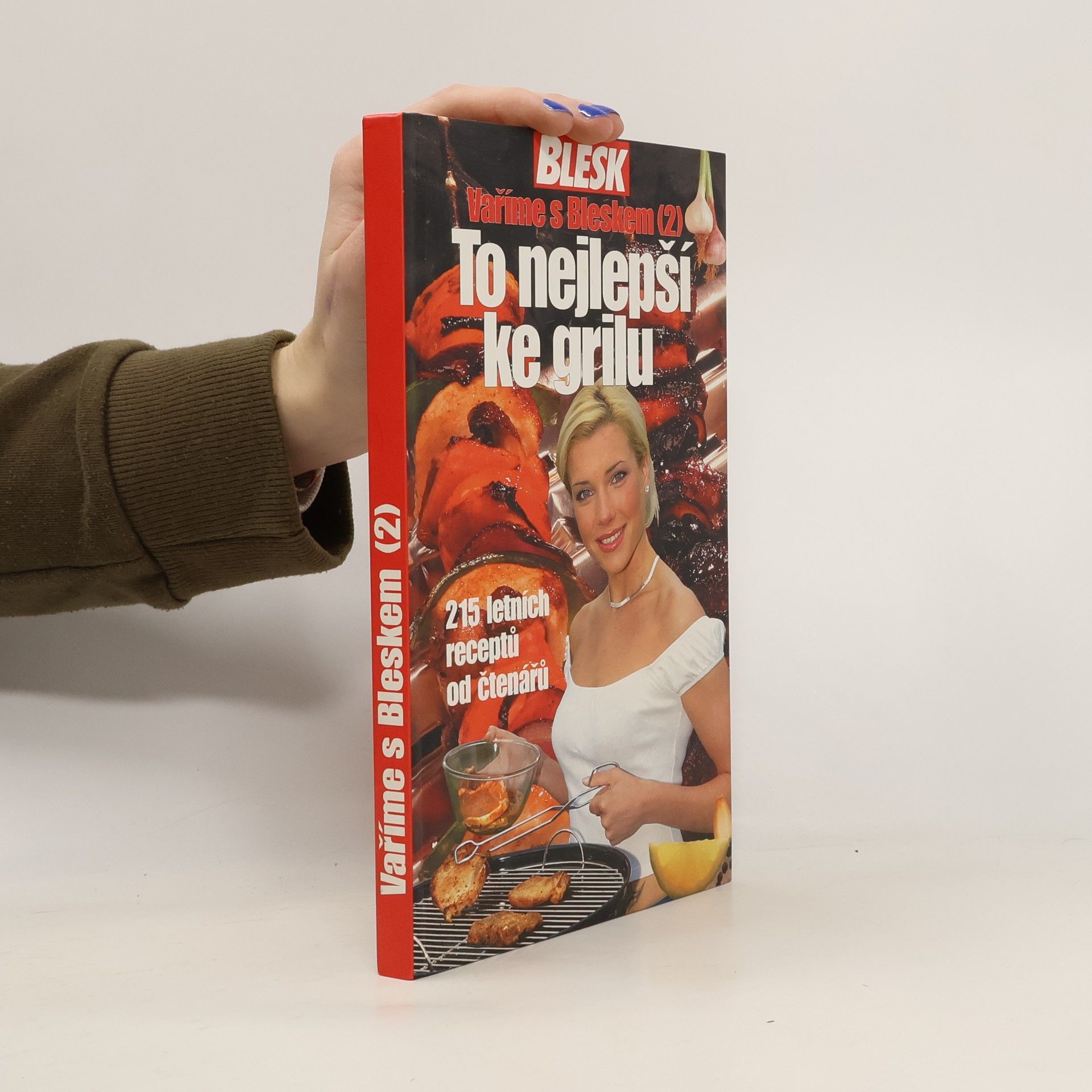 To nejlepší ke grilu. 215 letních receptů od čtenářů