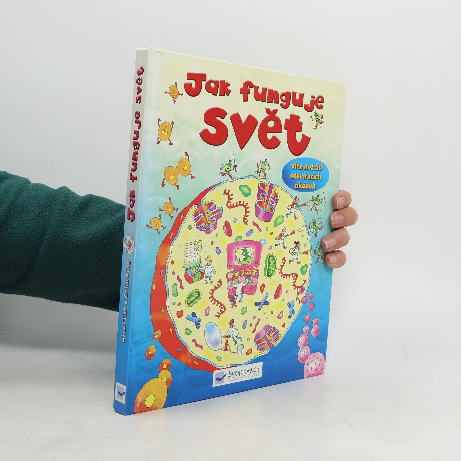 Alex Frith Jak funguje svět : více než 50 otevíracích okének