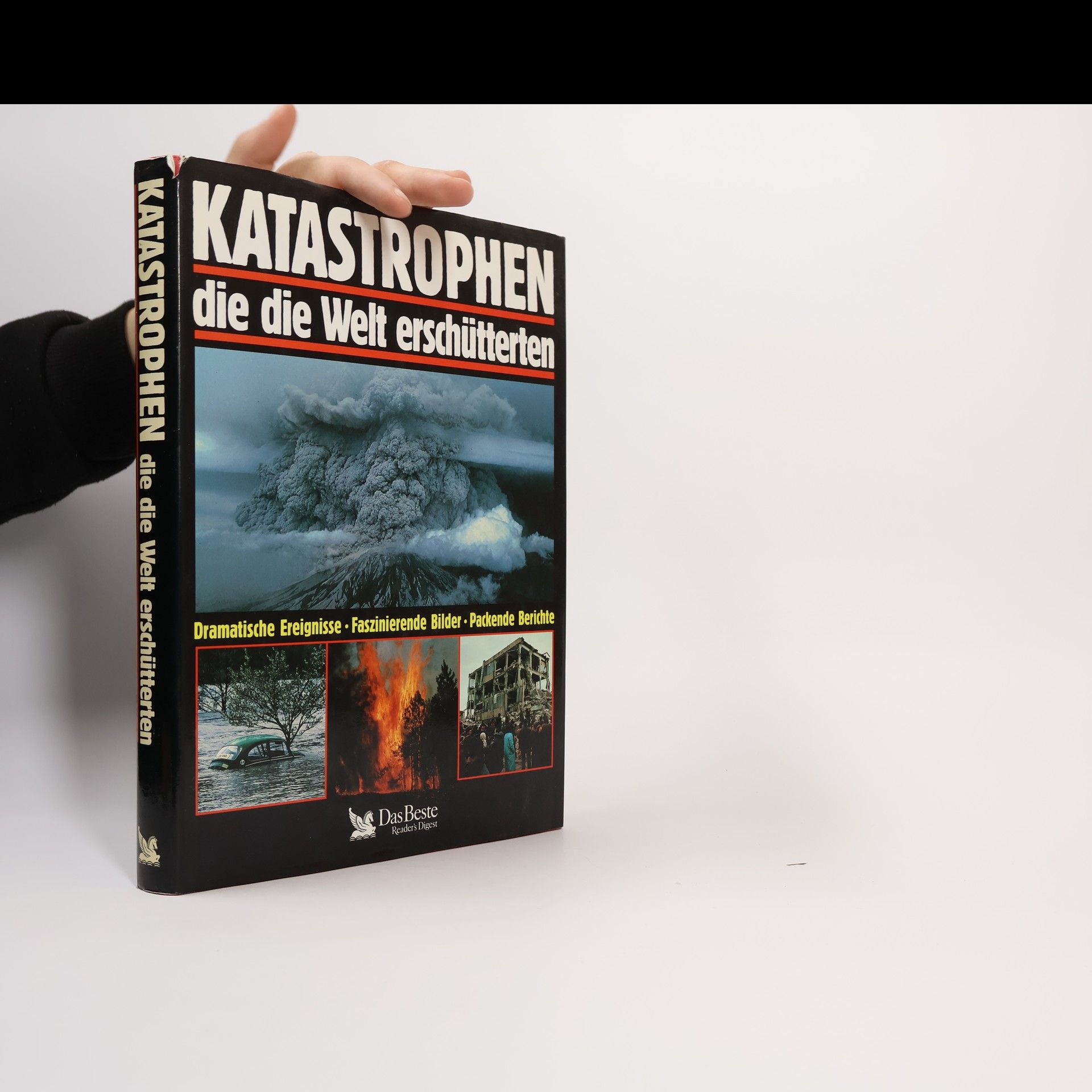 Gerald Deckart Katastrophen, die die Welt erschütterten