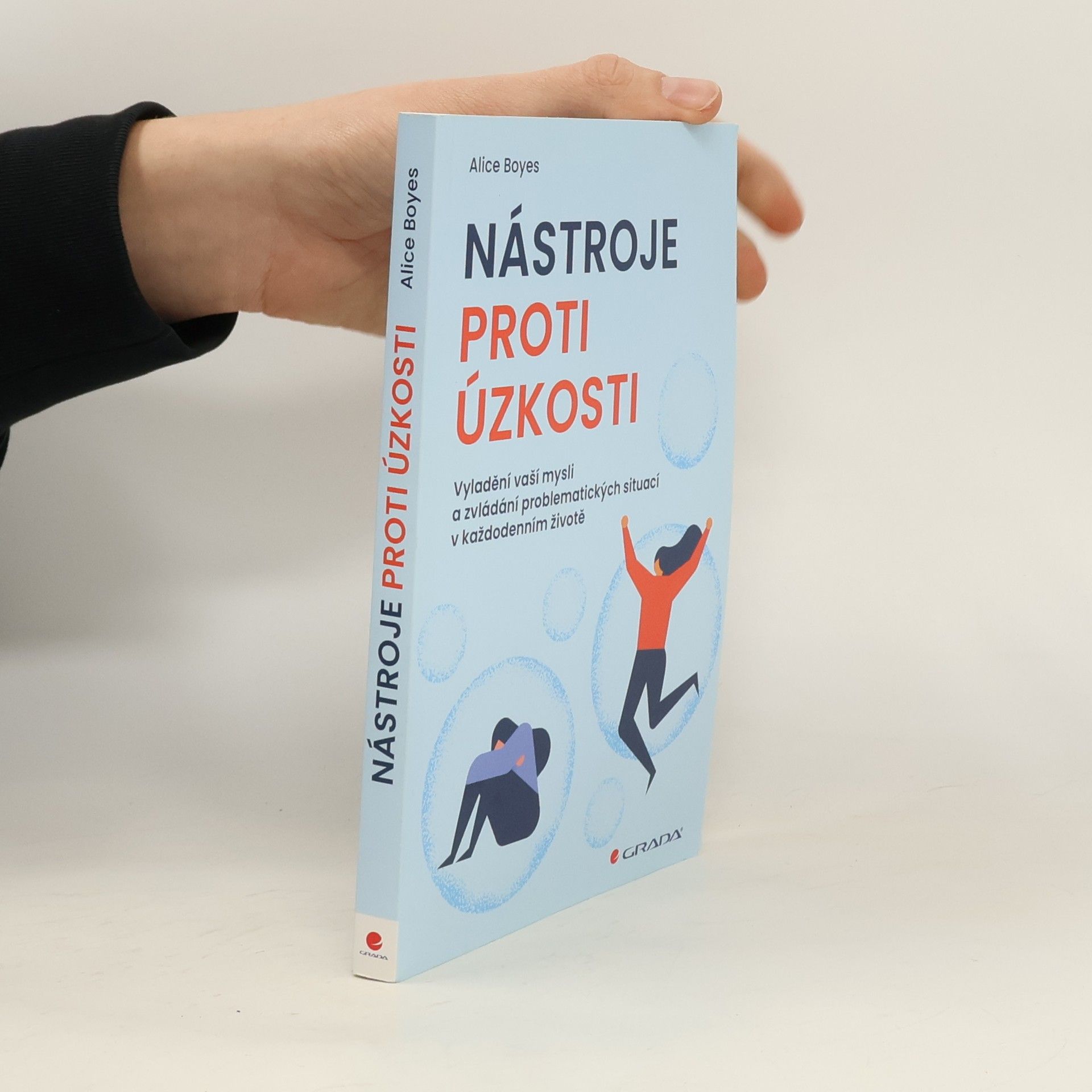 Alice Boyes Nástroje proti úzkosti