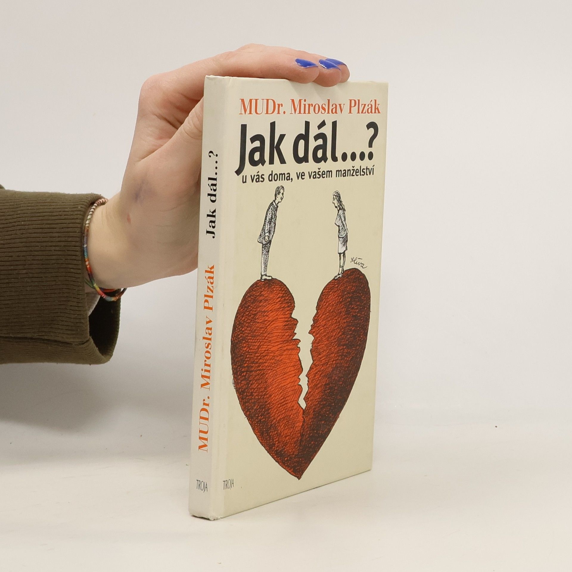 Miroslav Plzák Jak dál..? U vás doma, ve vašem manželství