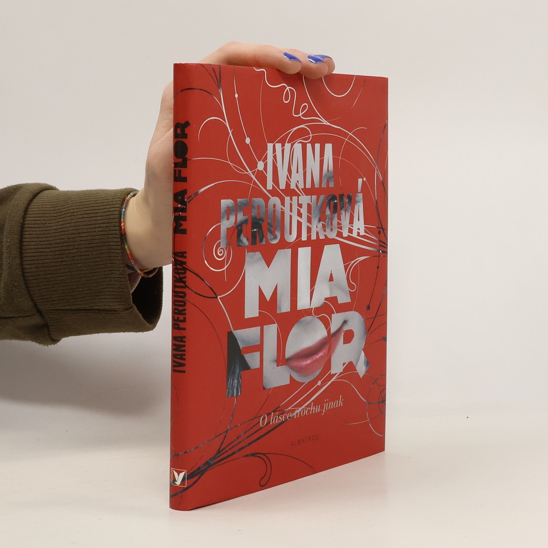 Peroutková Ivana Mia flor. O lásce trochu jinak