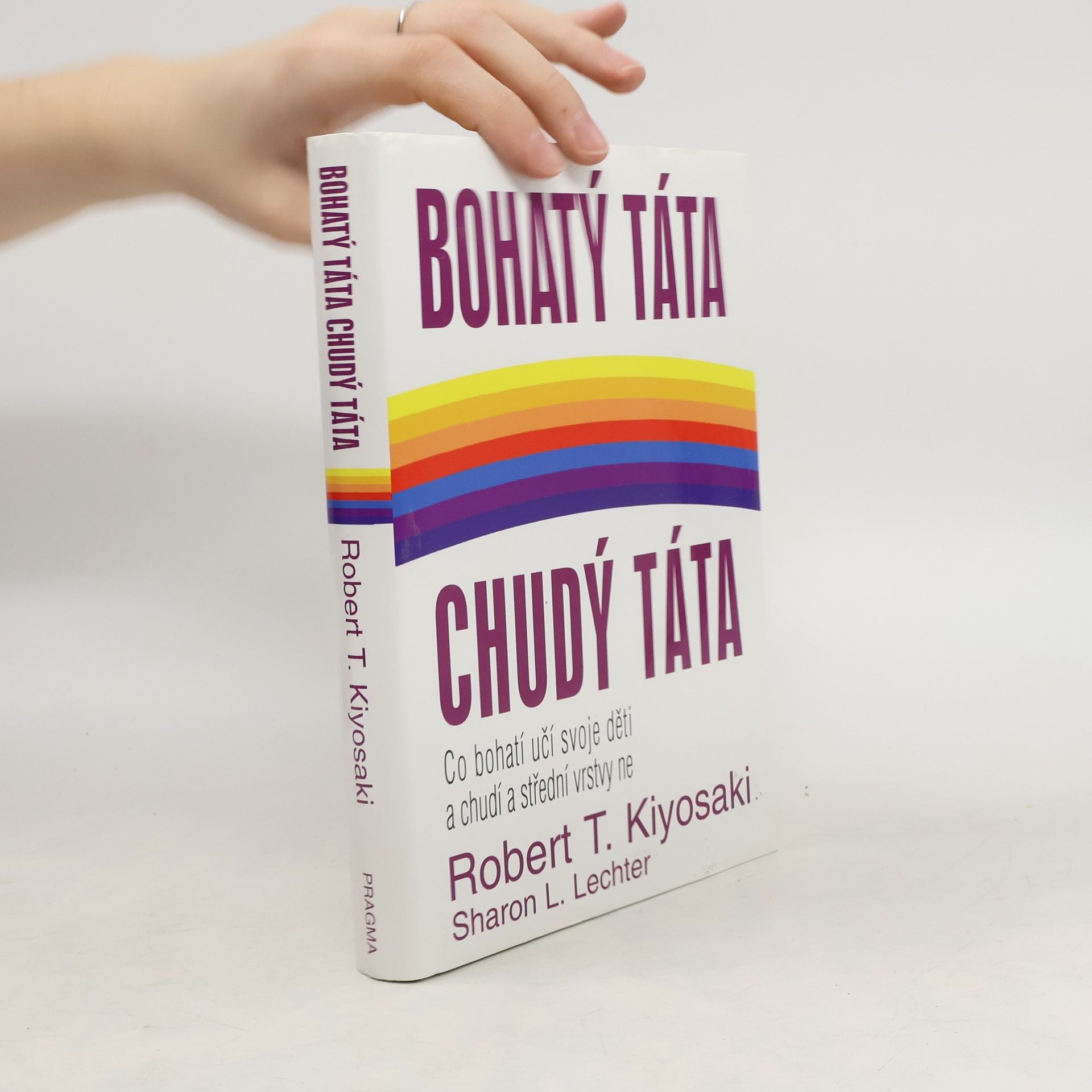 Robert T. Kiyosaki Bohatý táta, chudý táta