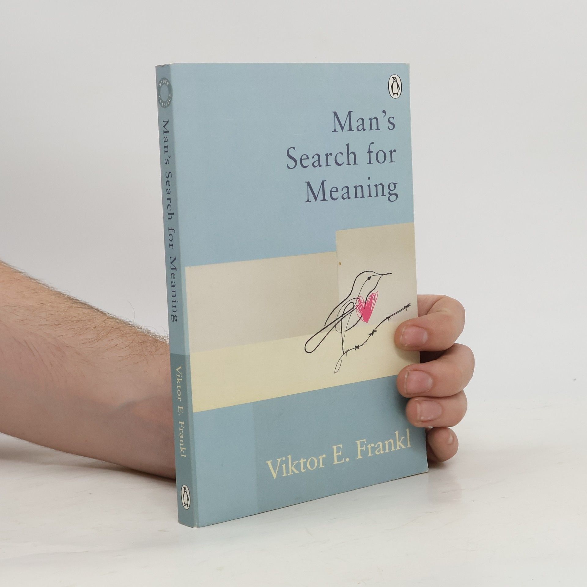 Viktor Emil Frankl Man's search for meaning : the classic tribute to hope from the Holocaust