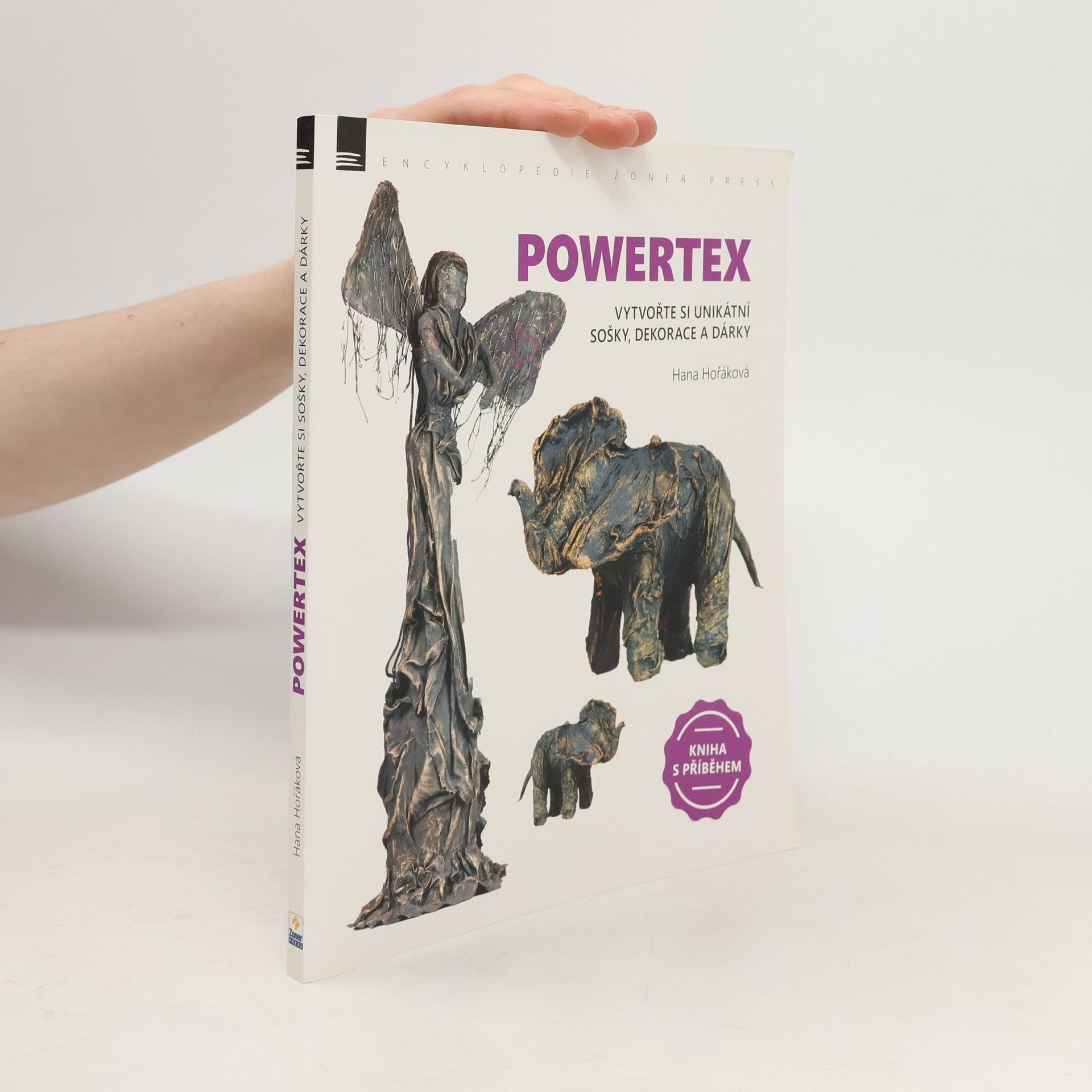 Powertex : vytvořte si unikátní sošky, dekorace a dárky
