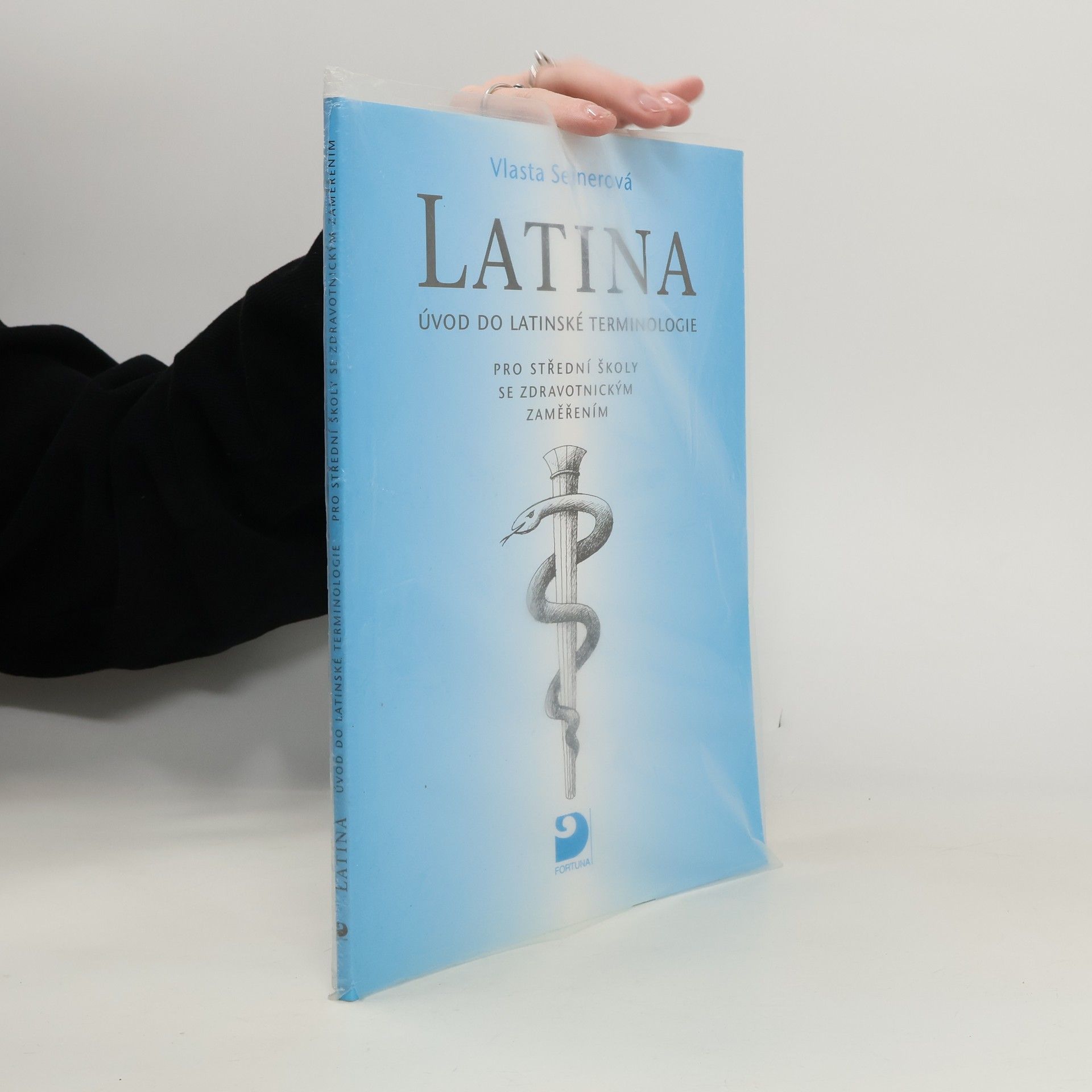 Vlasta Seinerová Latina Úvod do latinské terminologie. Pro střední školy se zdravotnickým zaměřením