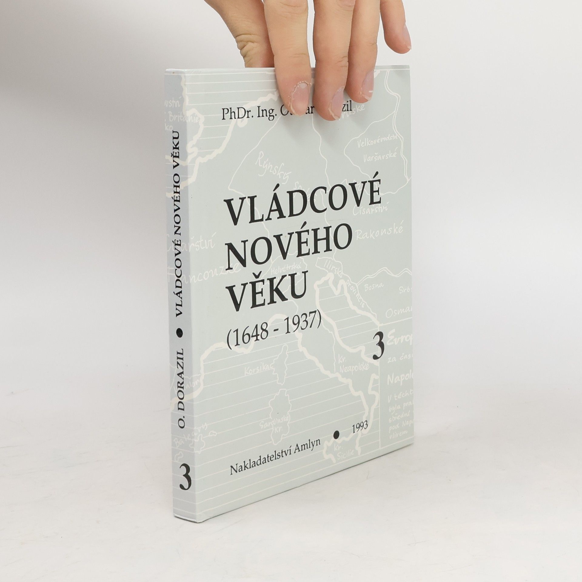 Vládcové nového věku. Kniha 3, (1792-1918) : Francie, Anglie a Německo v 19. století