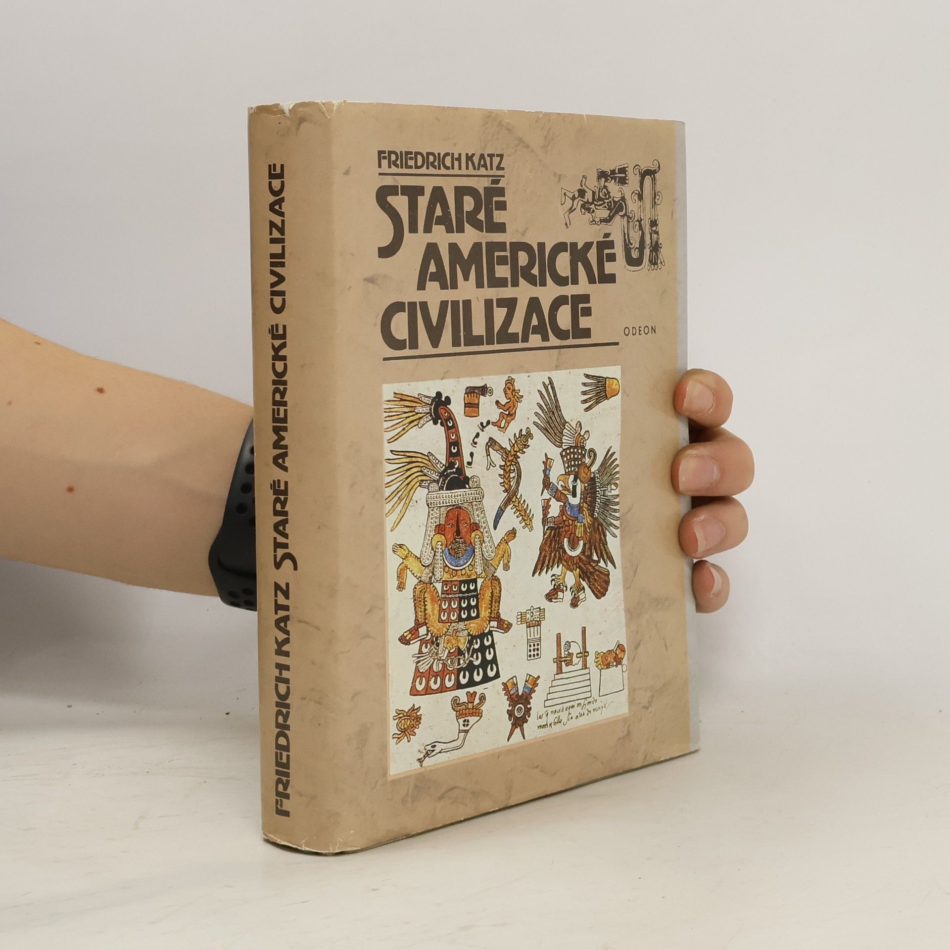 Friedrich Katz Staré americké civilizace