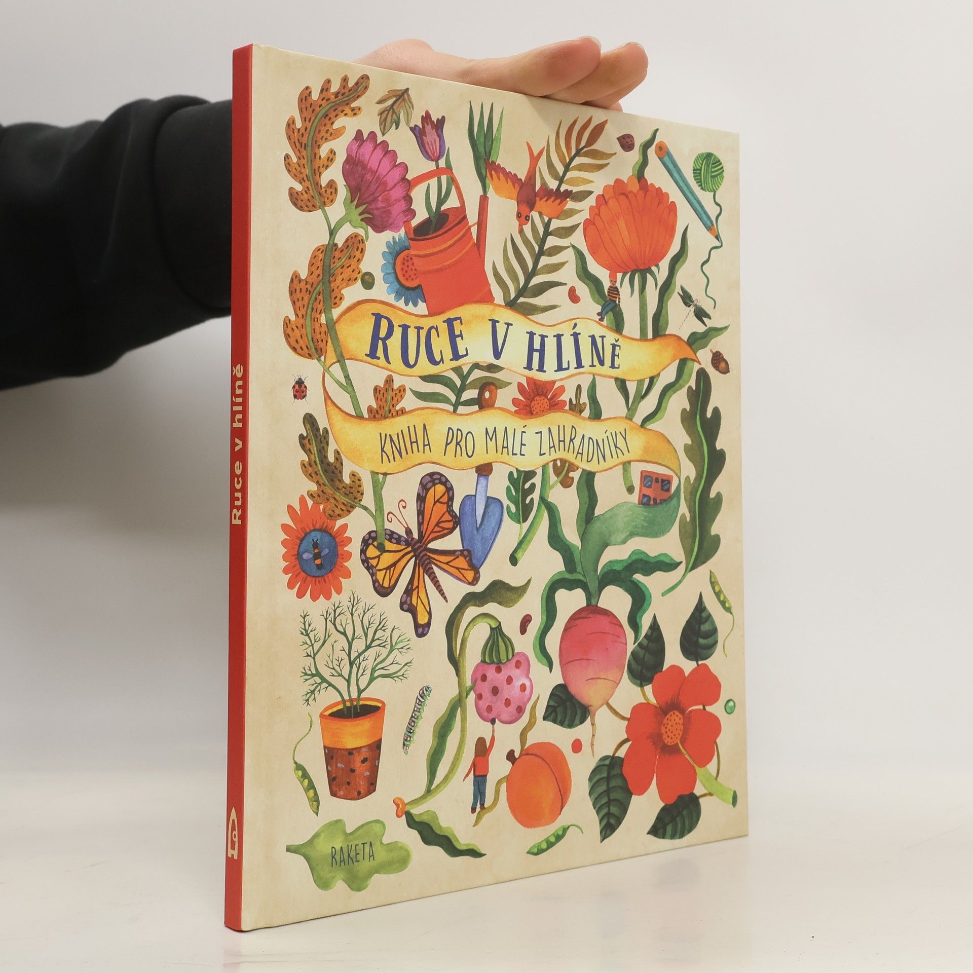 Kirsten Bradley Ruce v hlíně : kniha pro malé zahradníky