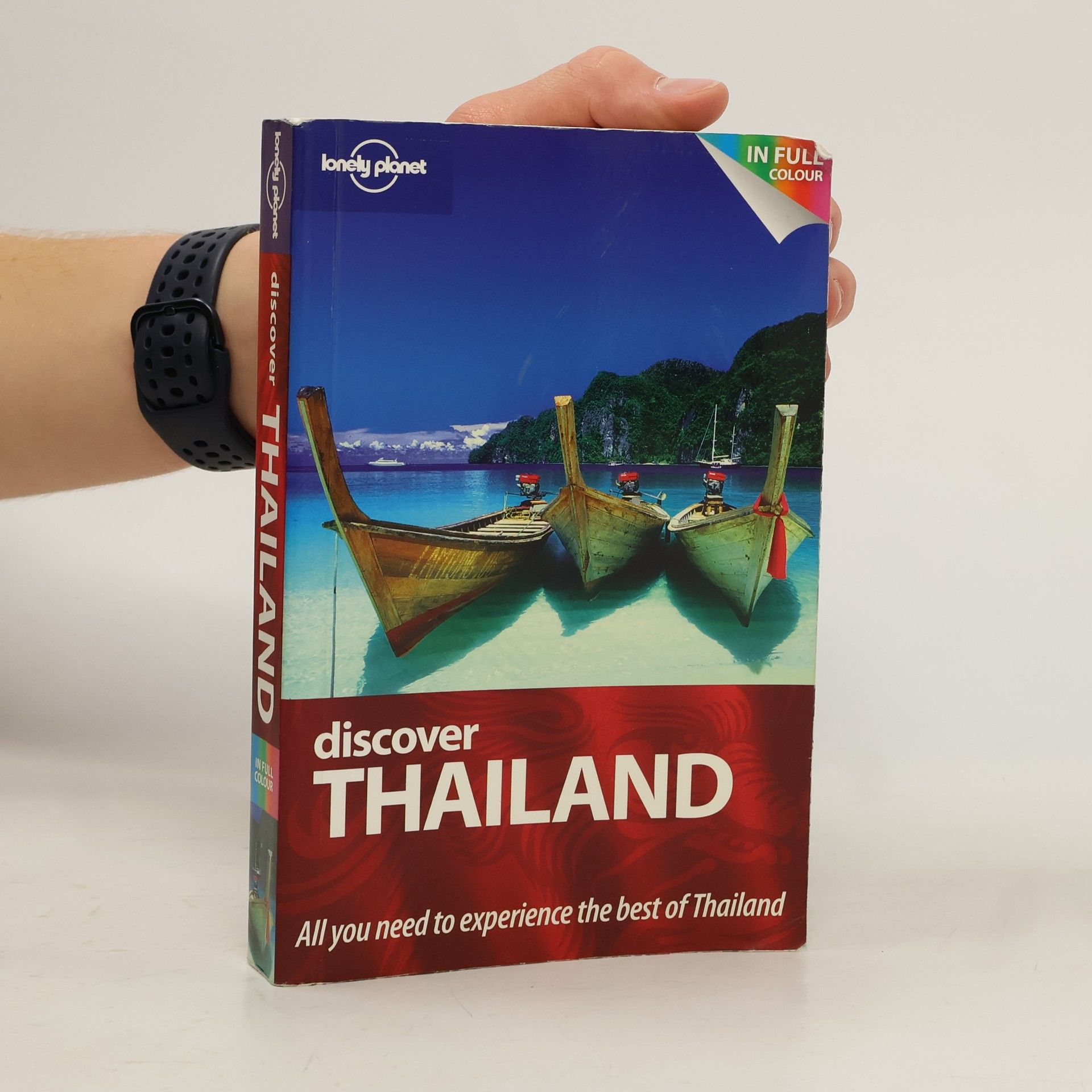 Various authors Lonely Planet. Discover Thailand