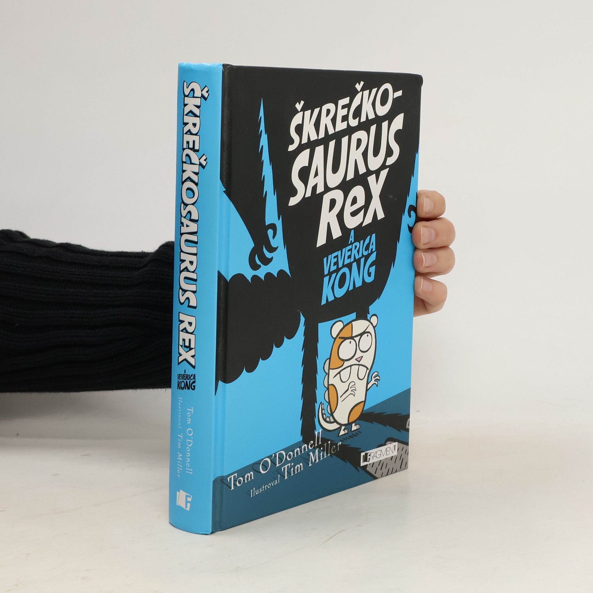 Tom O. Donnell Škrečkosaurus Rex a veverica Kong