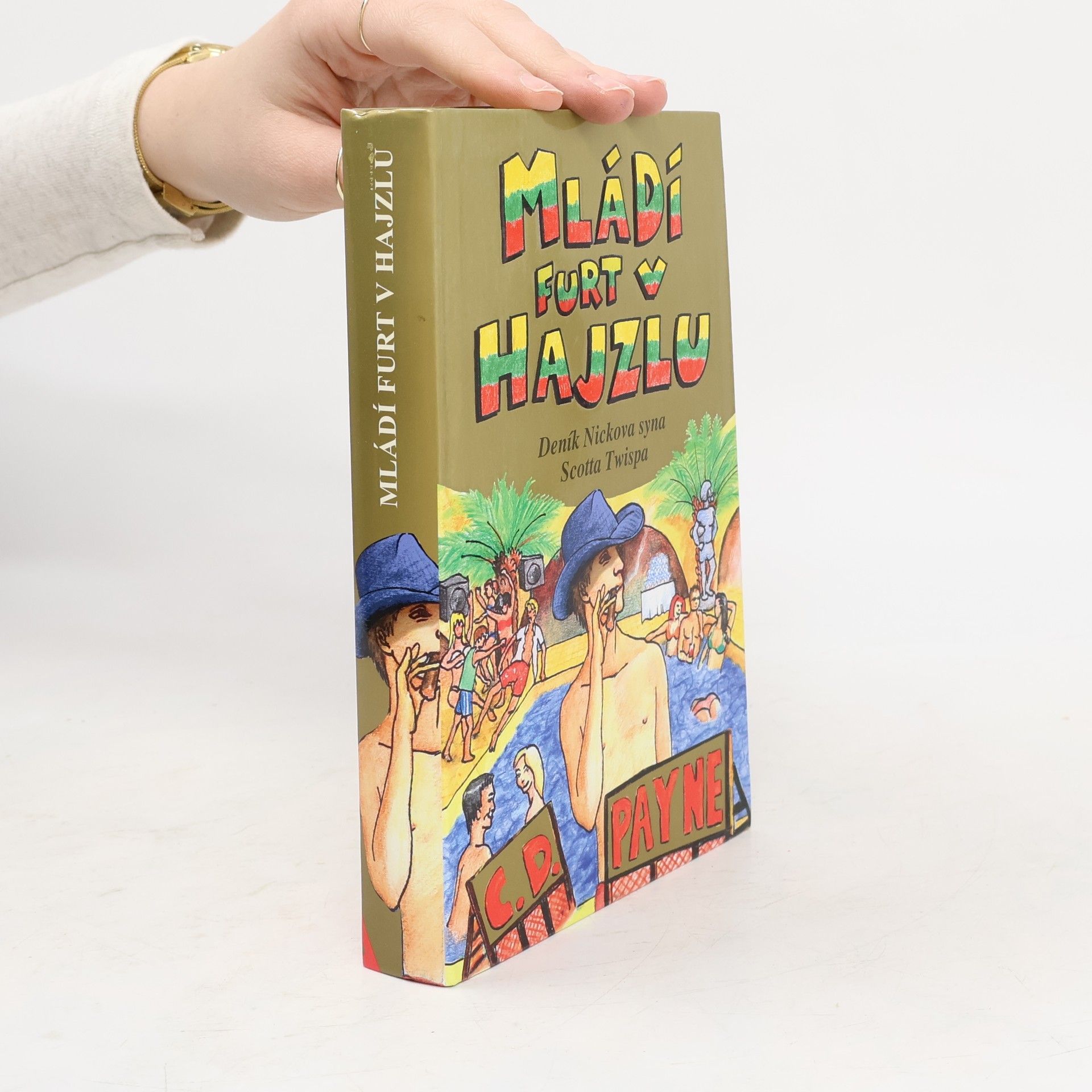 C. D. Payne Mládí furt v hajzlu