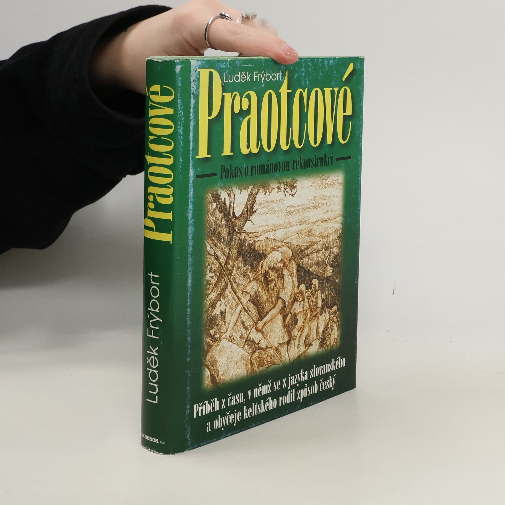 Luděk Frýbort Praotcové: pokus o románovou rekonstrukci