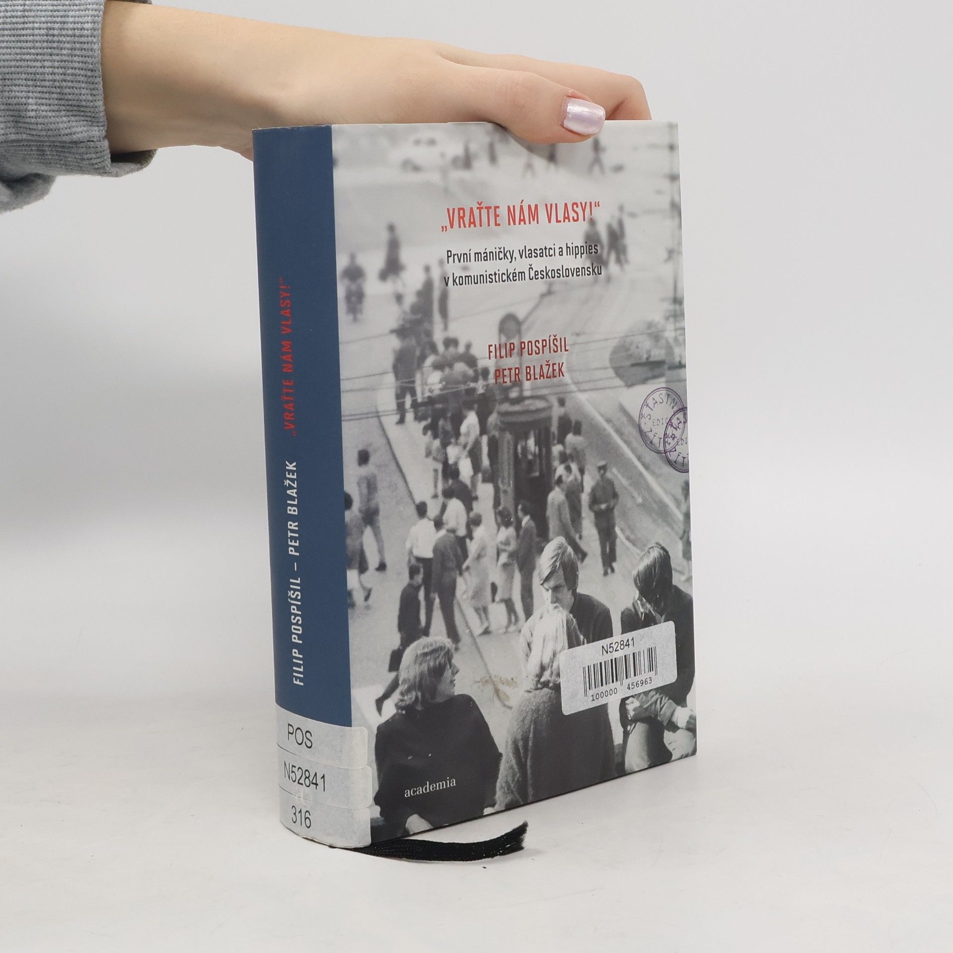 Filip Pospíšil "Vraťte nám vlasy!". První máničky, vlasatci a hippies v komunistickém Československu