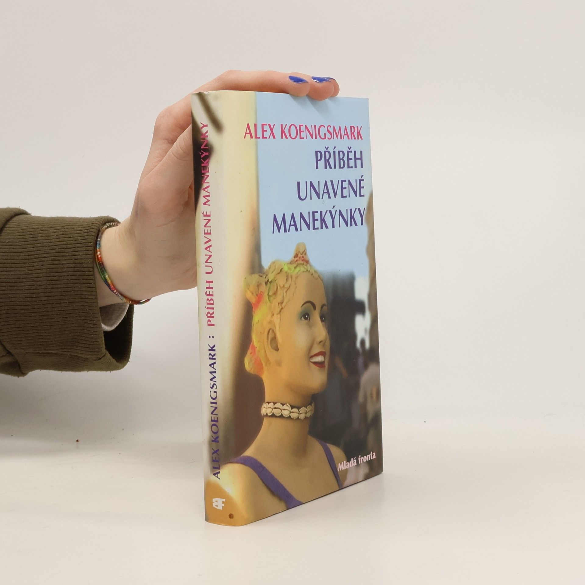 Alex Koenigsmark Příběh unavené manekýnky a jiné grotesky z dějin (Svazek č. 13)