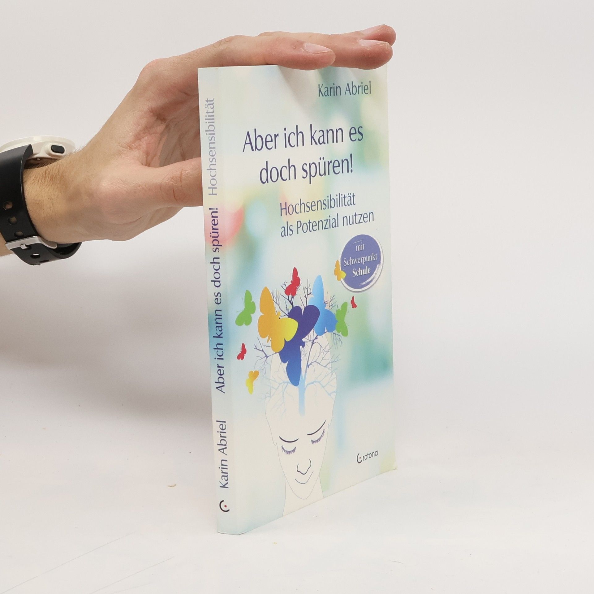 Karin Abriel Aber ich kann es doch spüren!