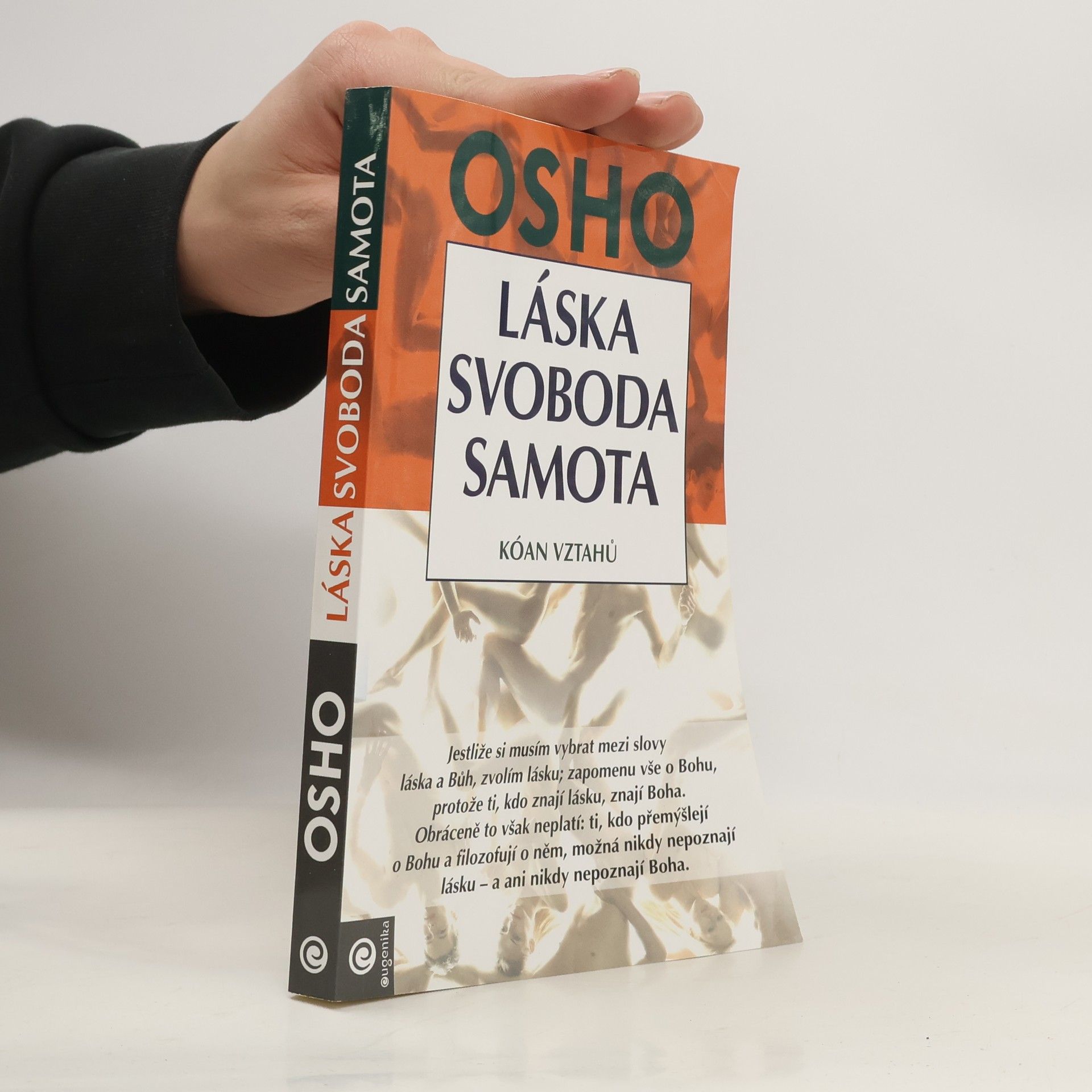 Ošó Láska, svoboda, samota. Kóan vztahů