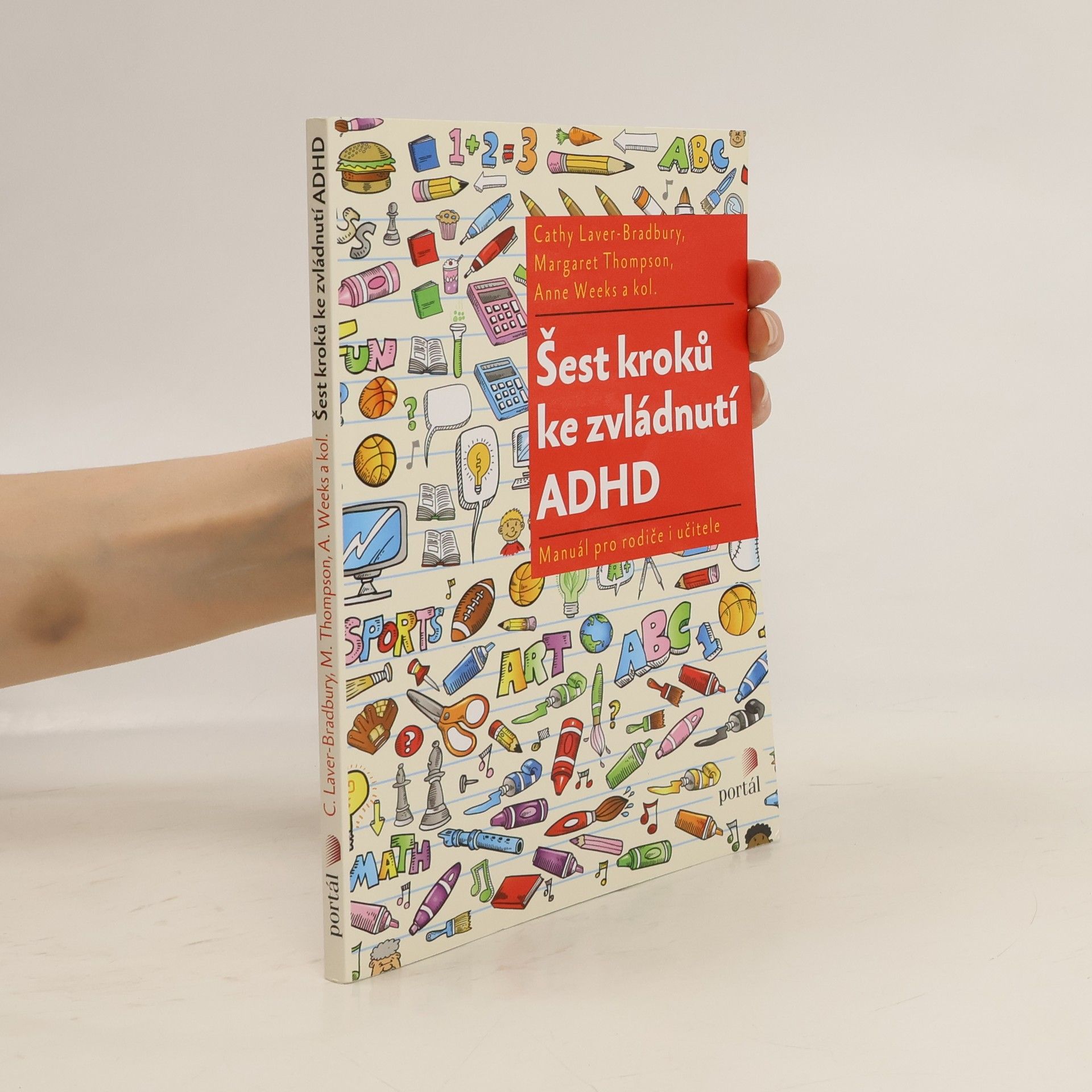 Šest kroků ke zvládnutí ADHD. Manuál pro rodiče i učitele