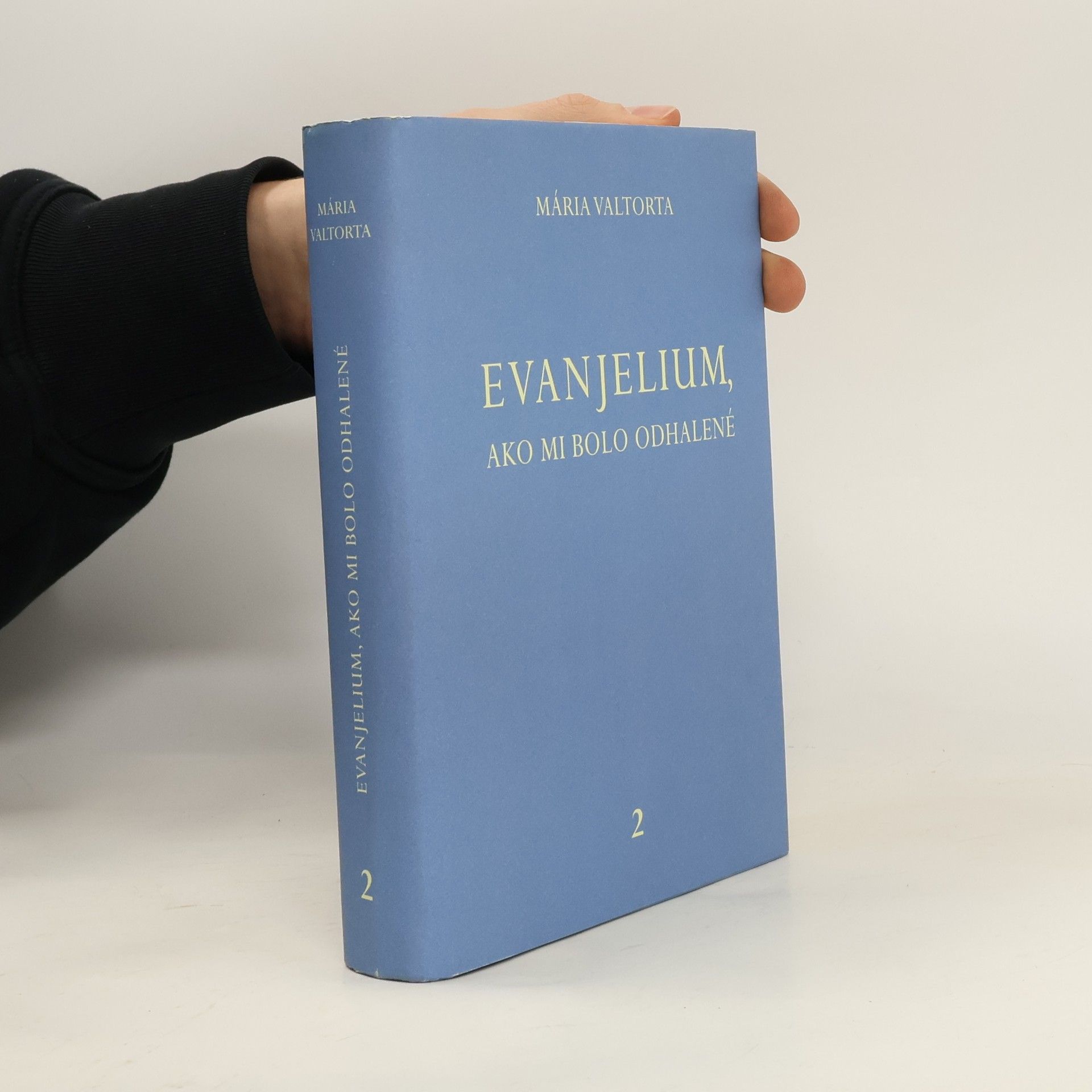 Maria Valtorta Evanjelium, ako mi bolo odhalené 2