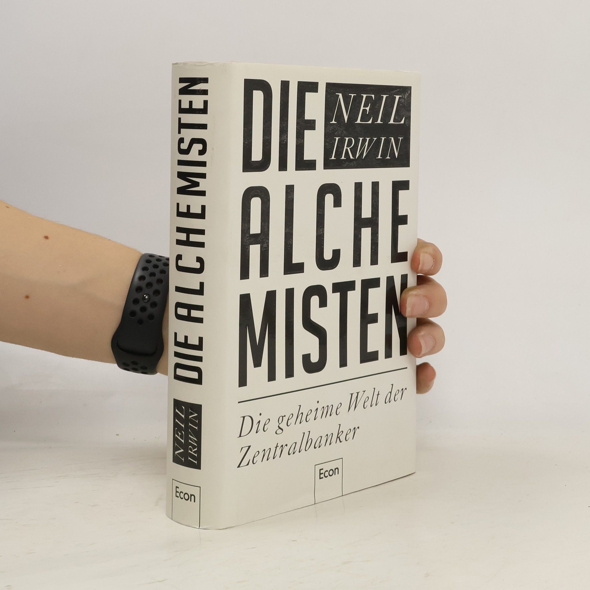 Neil Irwin Die Alchemisten