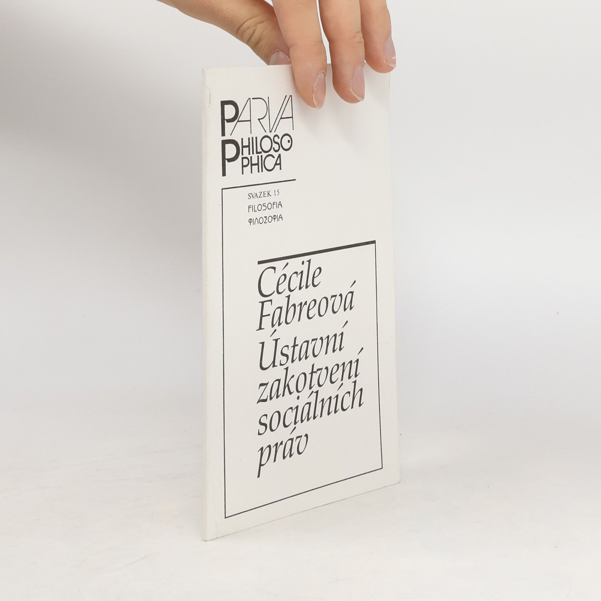 Cécile Fabre Ústavní zakotvení sociálních práv