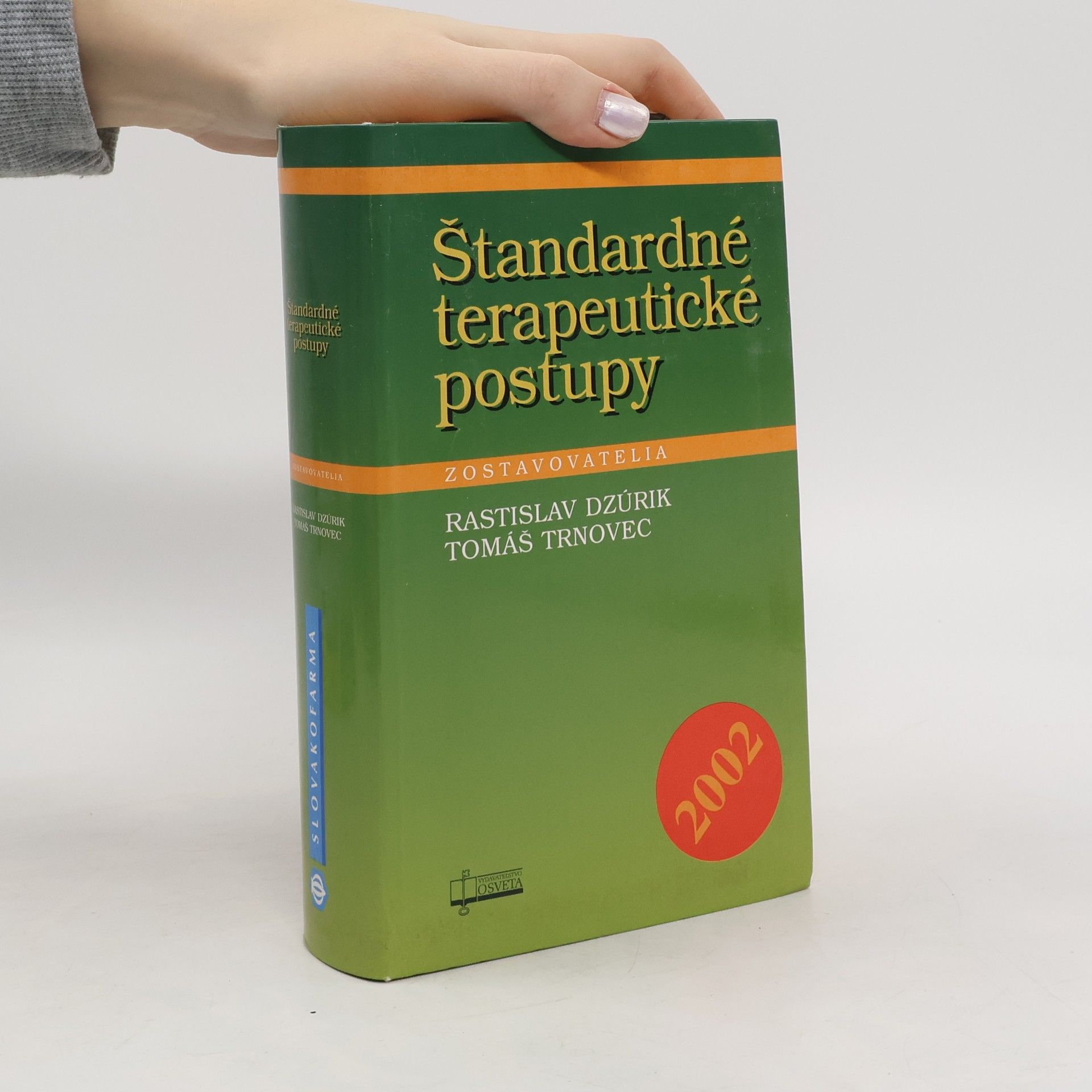 Rastislav Dzúrik Štandardné terapeutické postupy