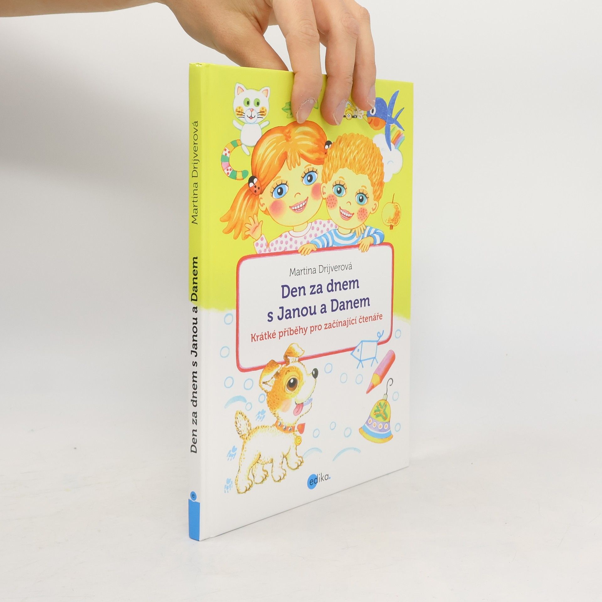 Martina Drijverová Den za dnem s Janou a Danem : krátké příběhy pro začínající čtenáře
