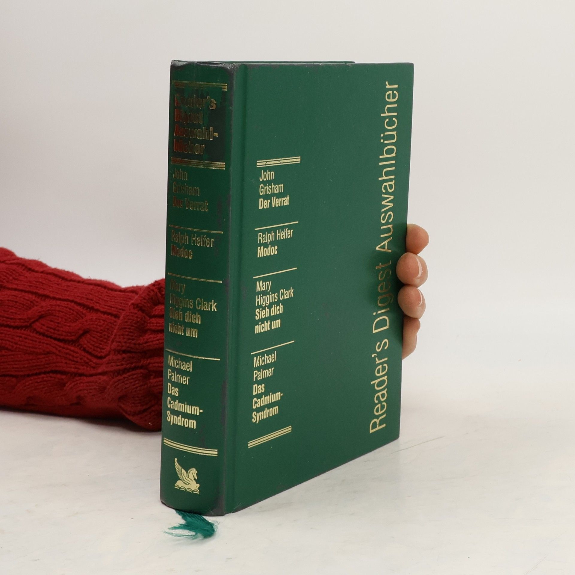 Reader's Digest Auswahlbücher. Der Verrat. Modoc. Sieh dich nicht um. Das Cadmium-Syndrom