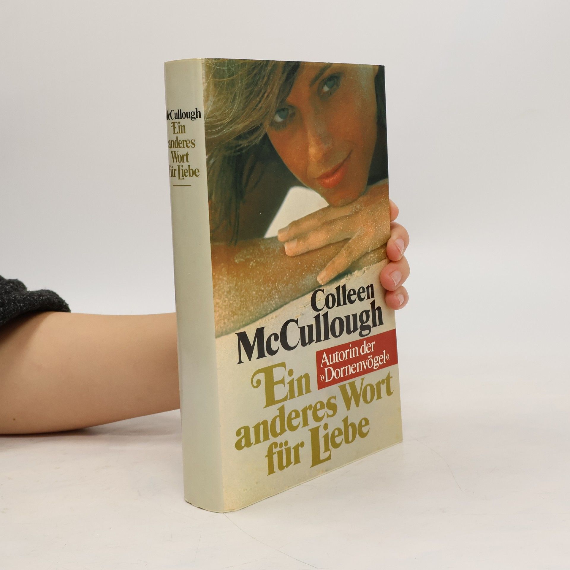 Colleen McCullough Ein anderes Wort für Liebe