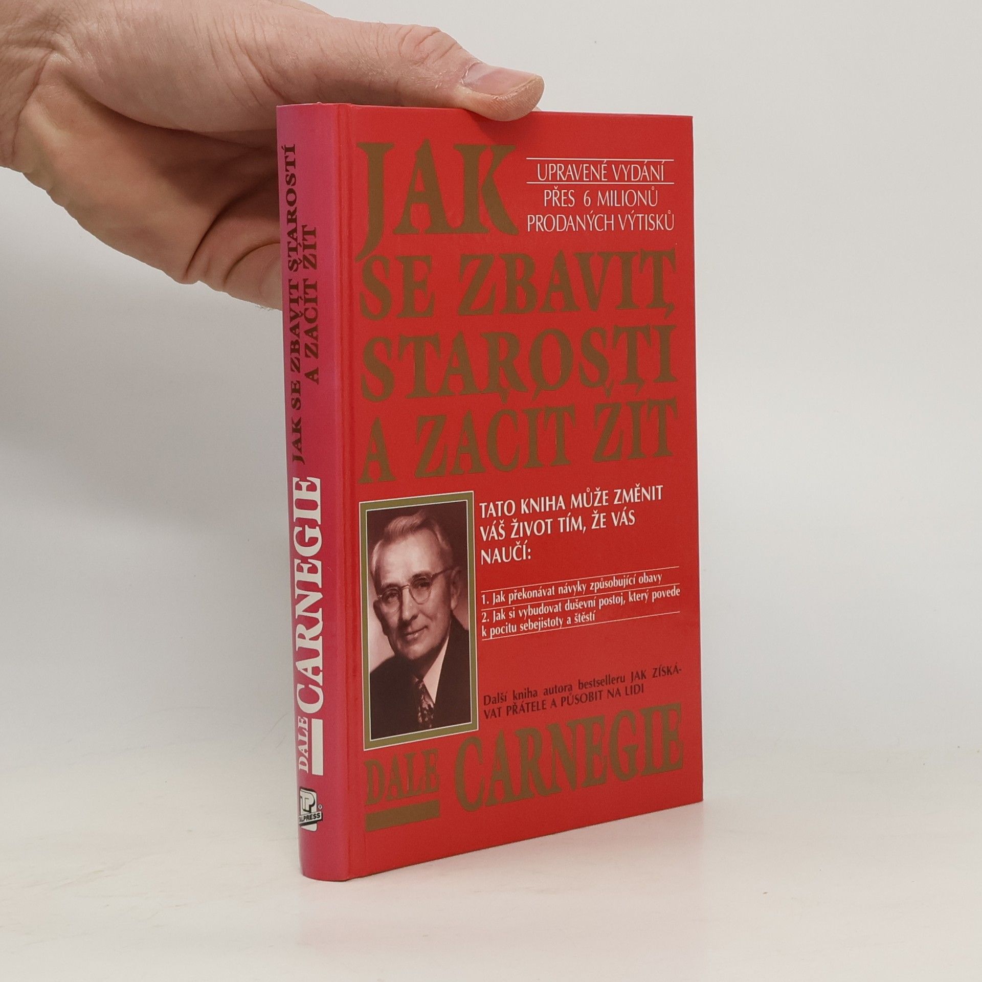 Dale Carnegie Jak se zbavit starostí a začít žít