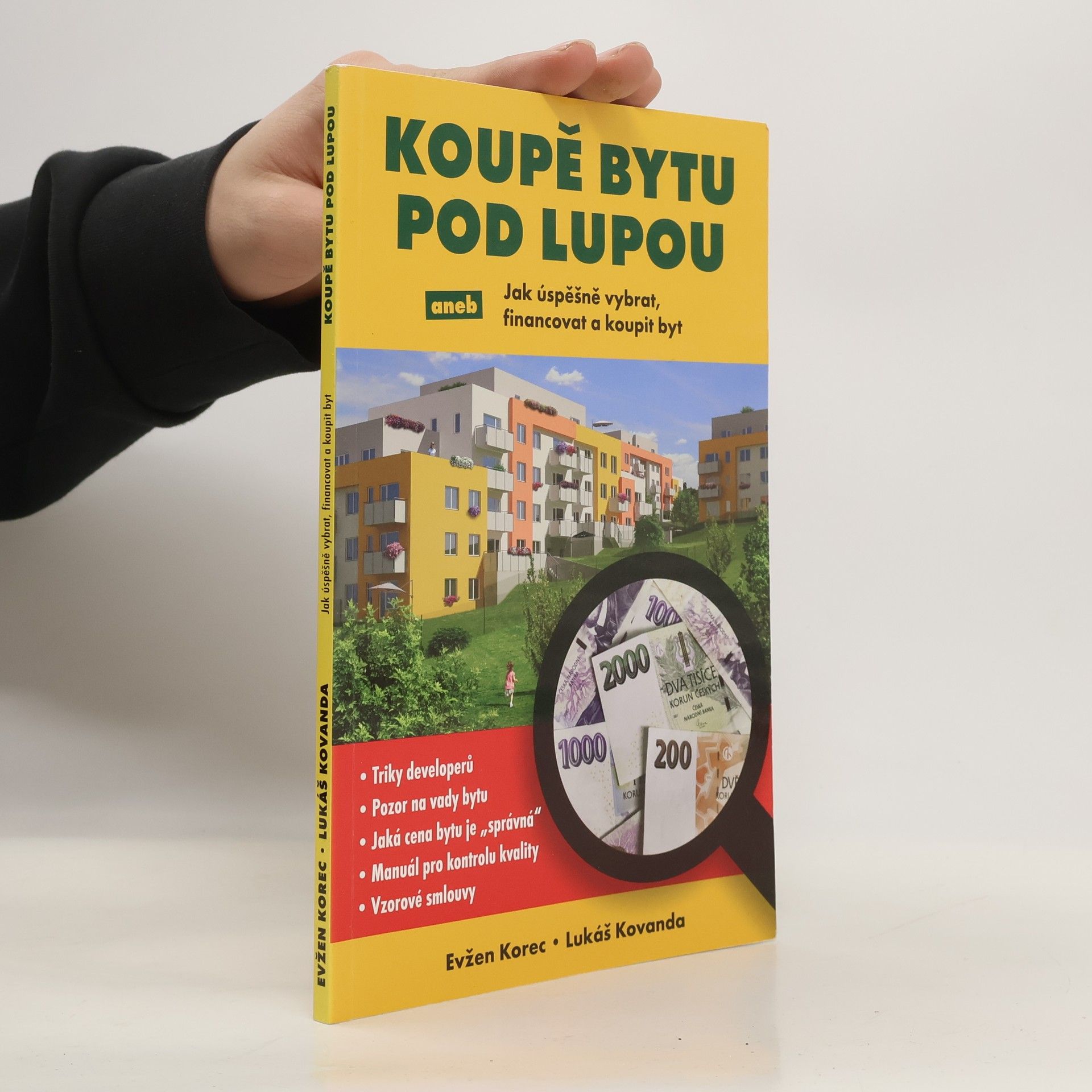 Koupě bytu pod lupou aneb Jak úspěšně vybrat, financovat a koupit byt