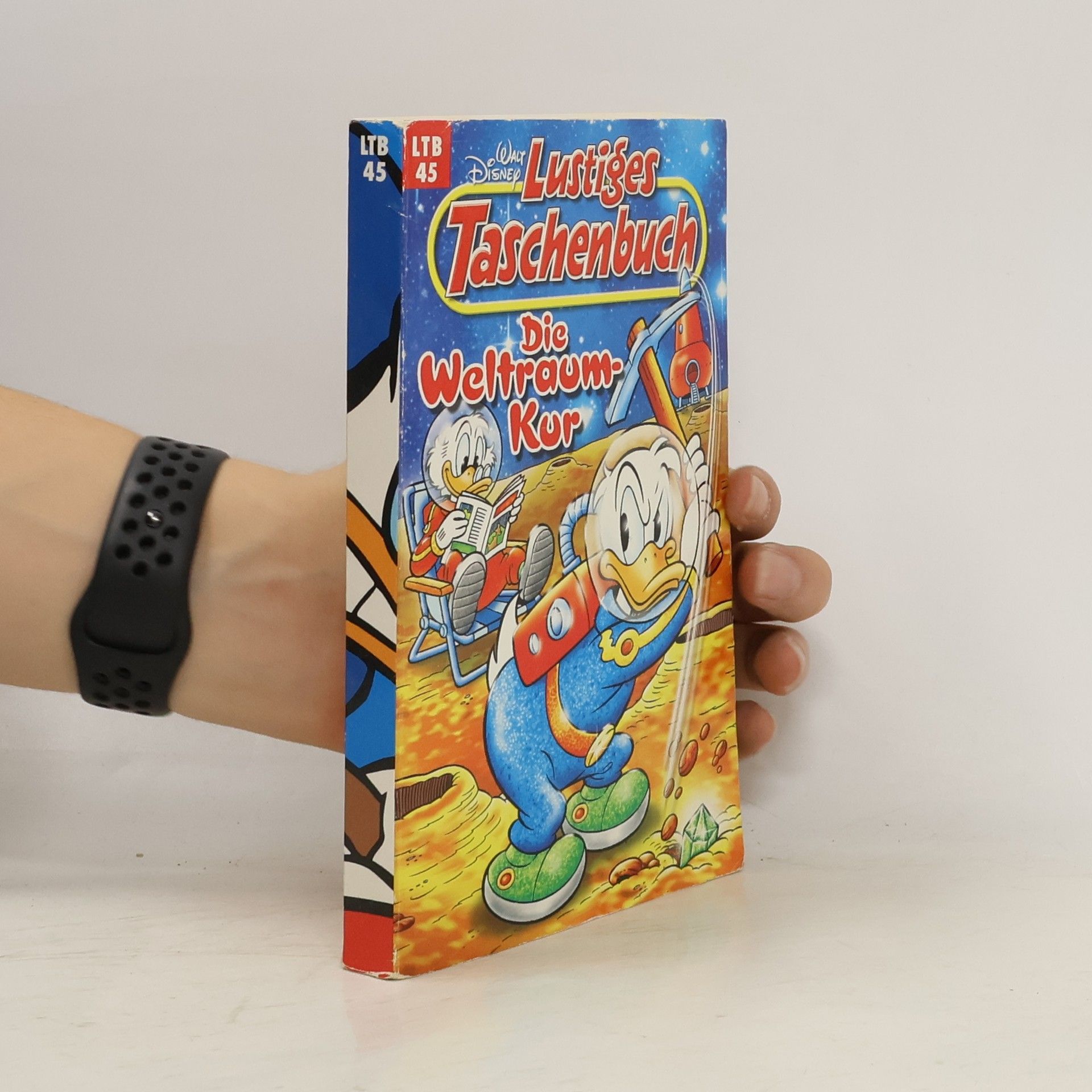 Walt Disney Lustiges Taschenbuch 45. Die Weltraum-Kur