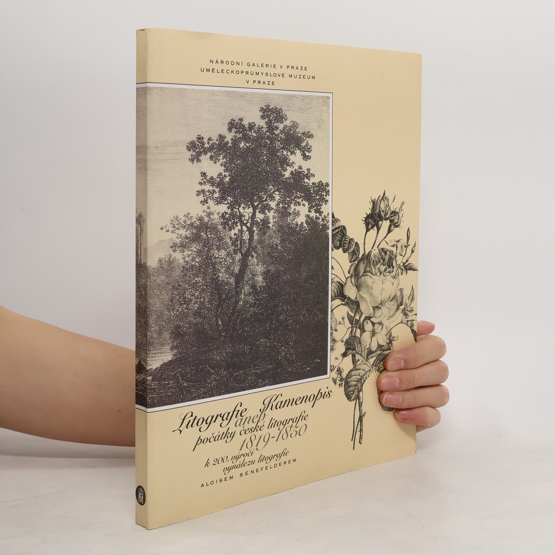 Kateřina Bečková Litografie aneb Kamenopis: počátky české litografie 1819-1850