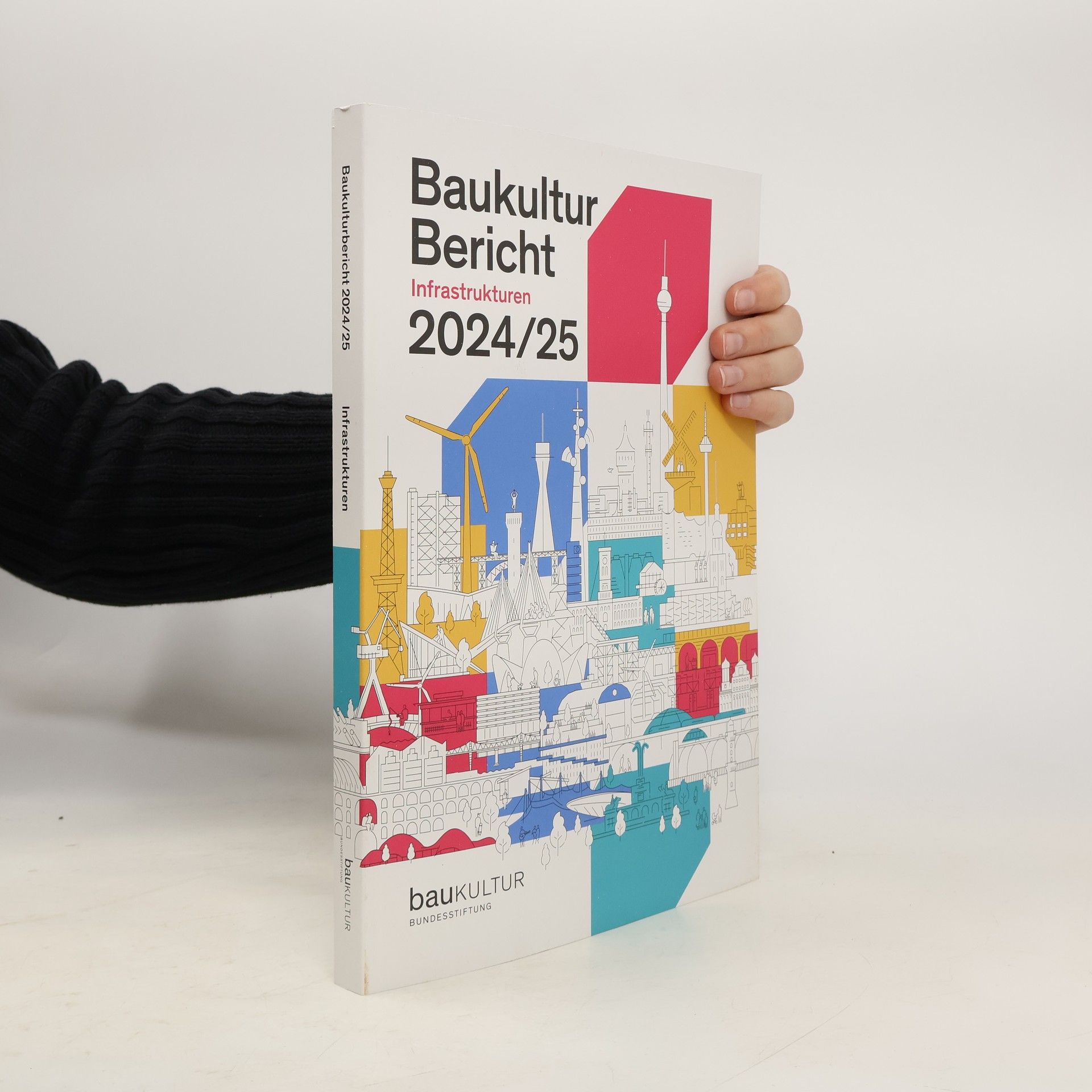 Auteurscollectief Baukultur Bericht Infrastrukturen 2024/25