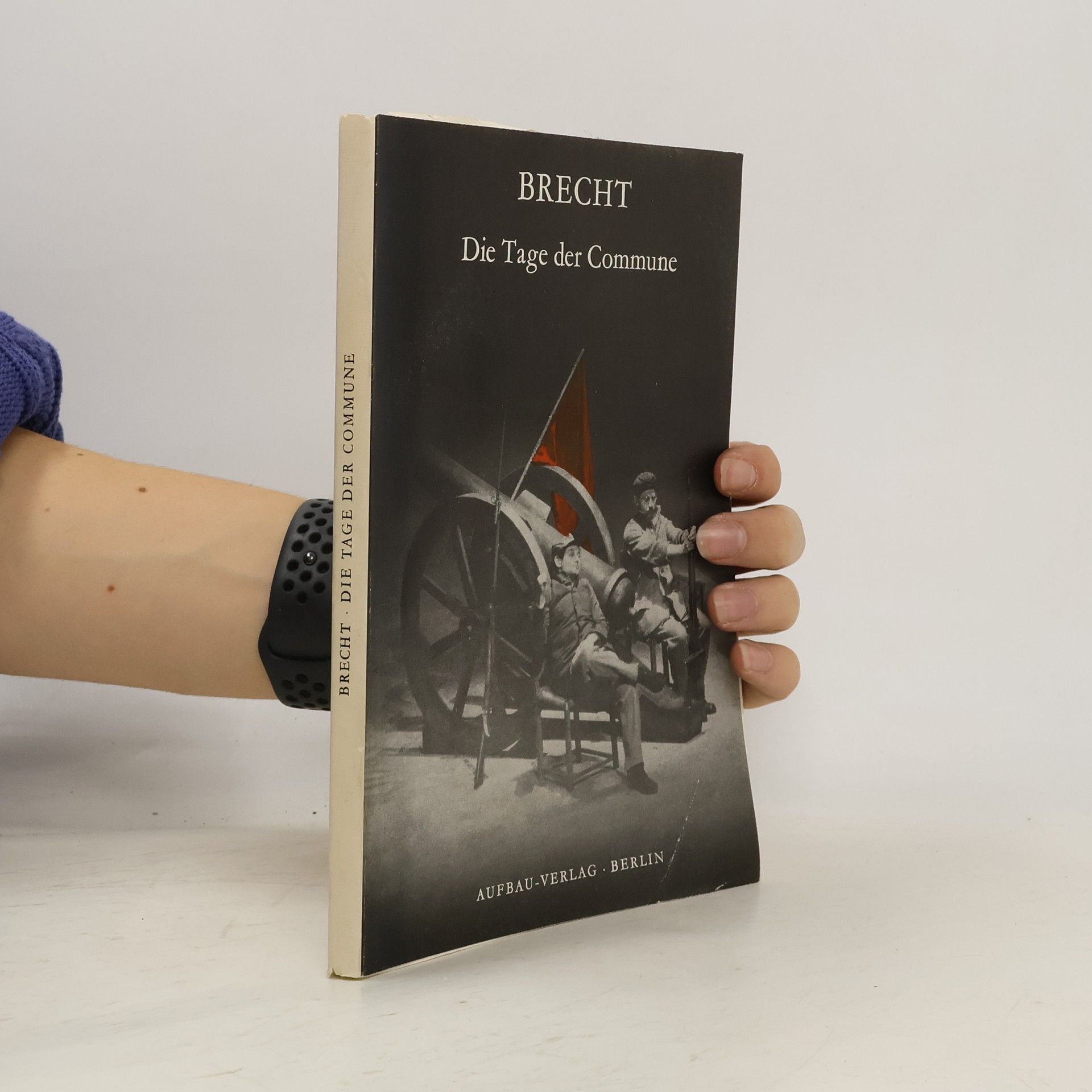 Bertolt Brecht Die Tage der Commune