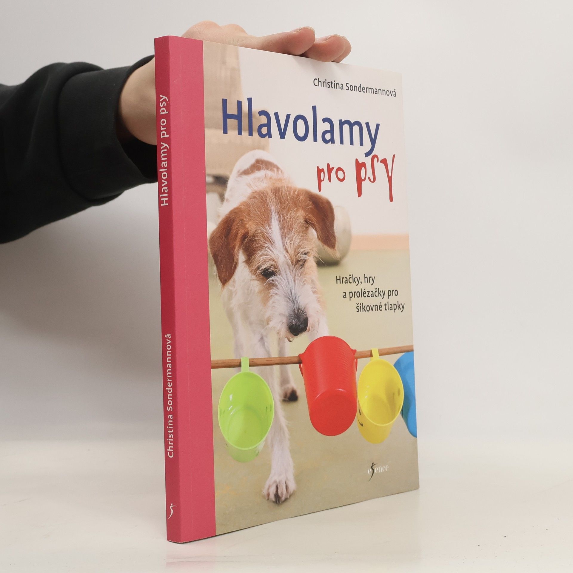 Hlavolamy pro psy : hračky, hry a prolézačky pro šikovné tlapky