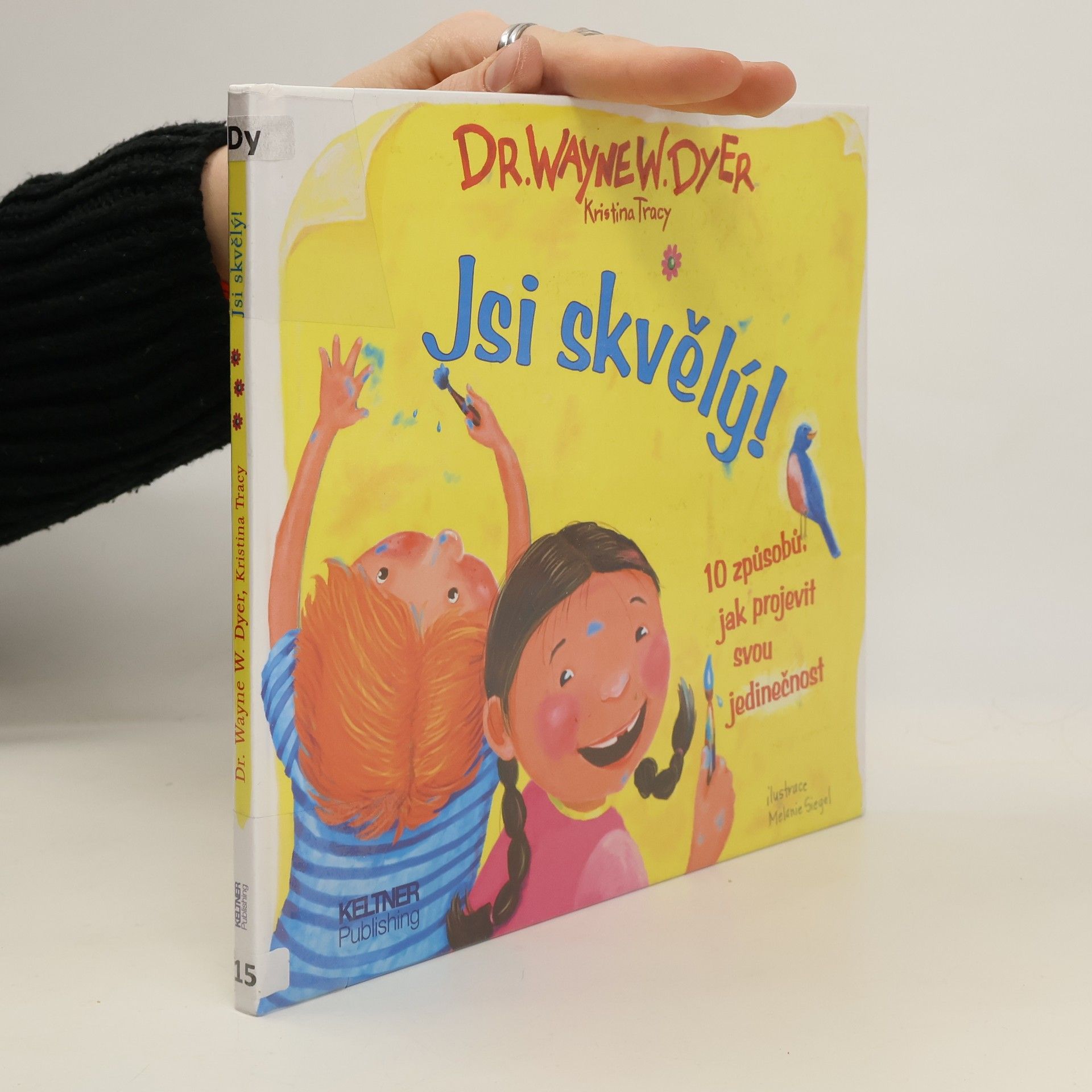 Jsi skvělý! 10 způsobů jak projevit svou jedinečnost