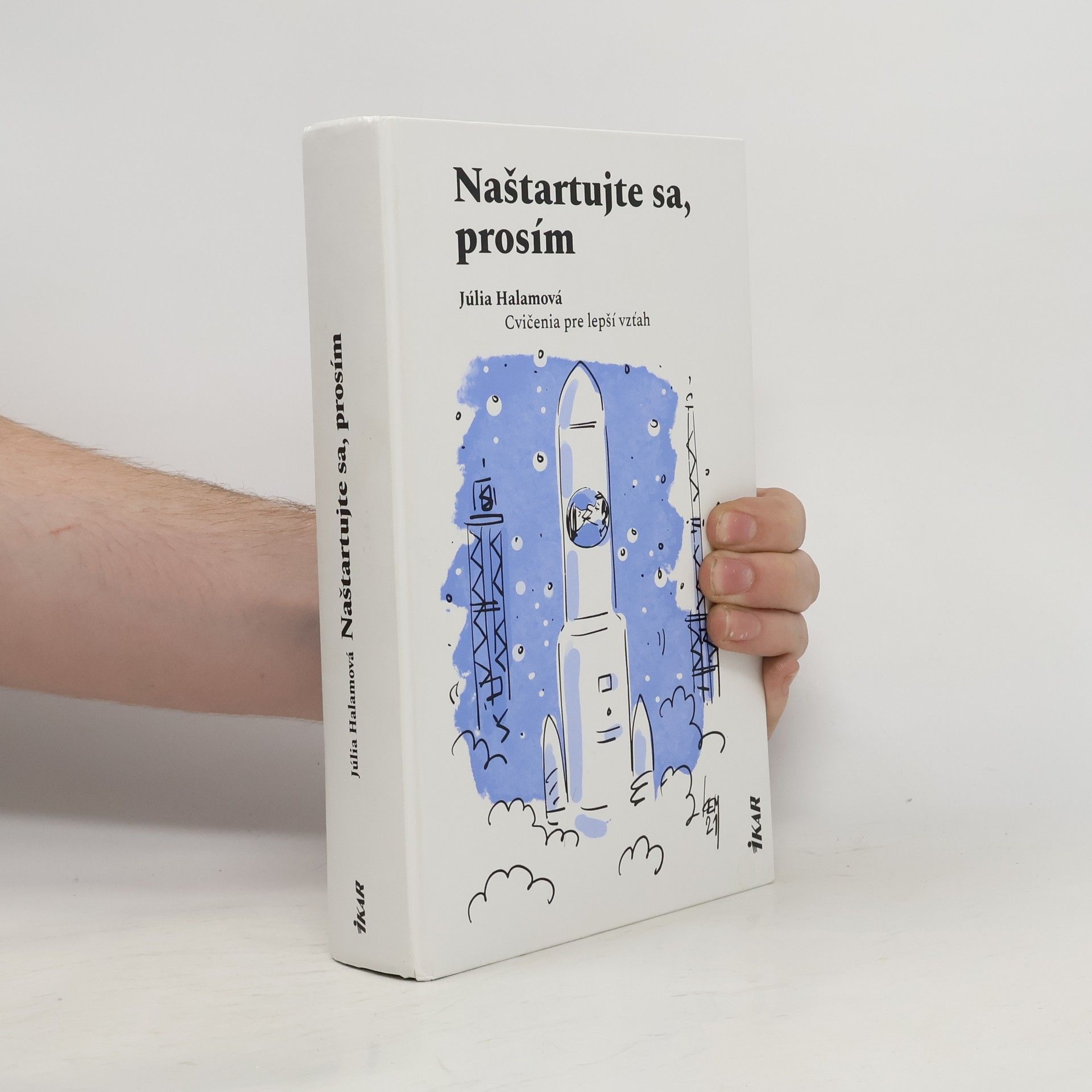 Júlia Halamová Naštartujte sa, prosím. Cvičenia pre lepší vzťah