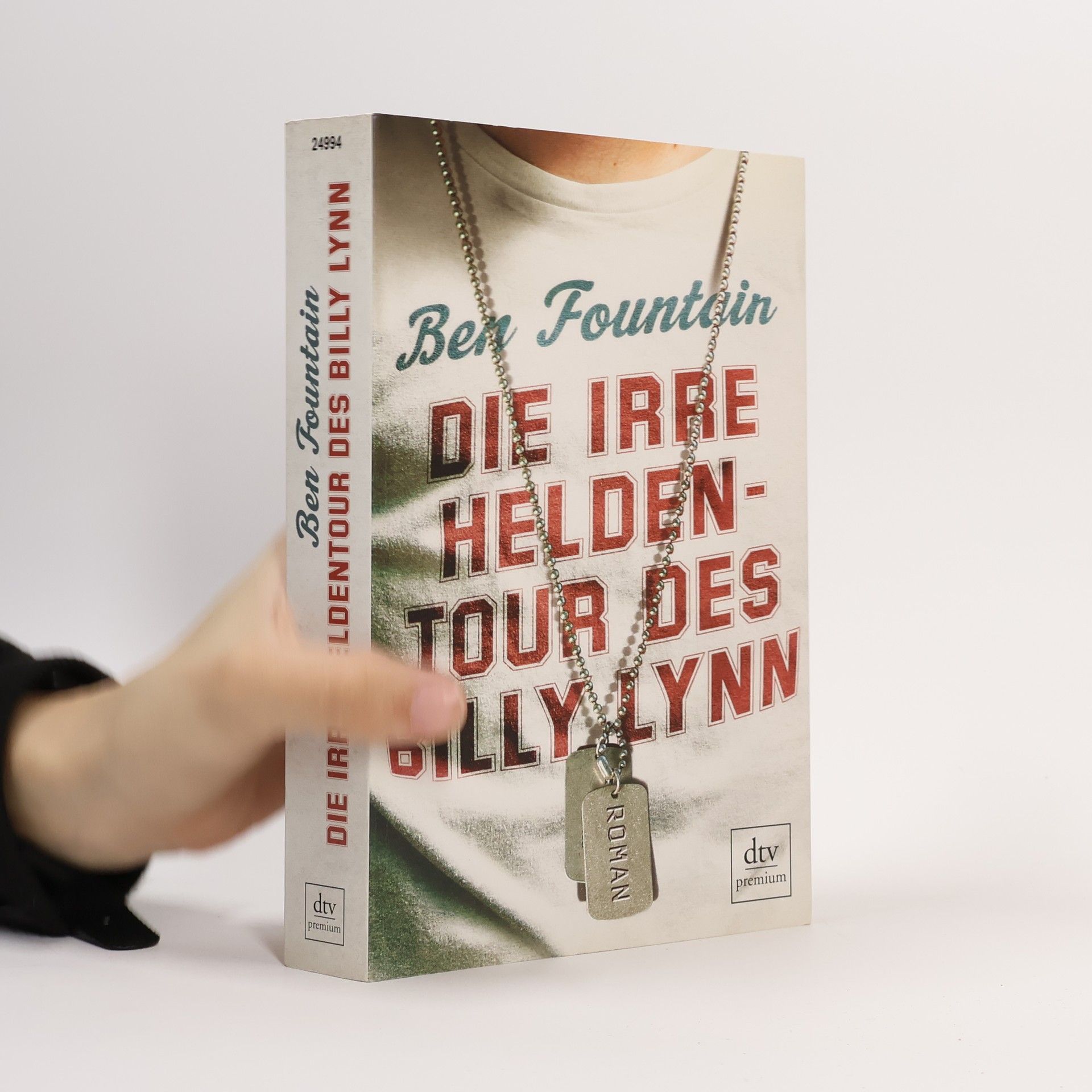 Ben Fountain Die irre Heldentour des Billy Lynn