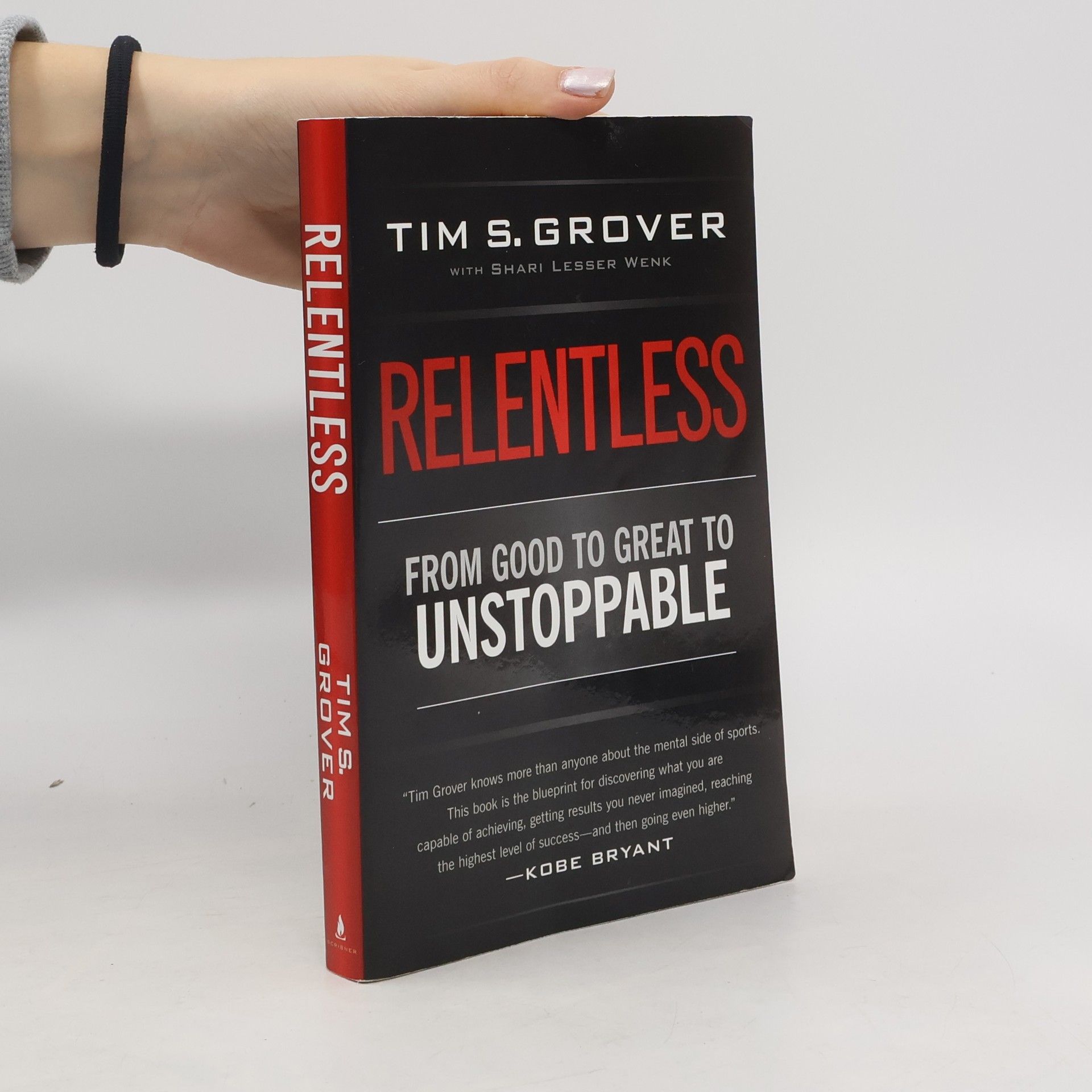 Relentless: From Good to Great to Unstoppable