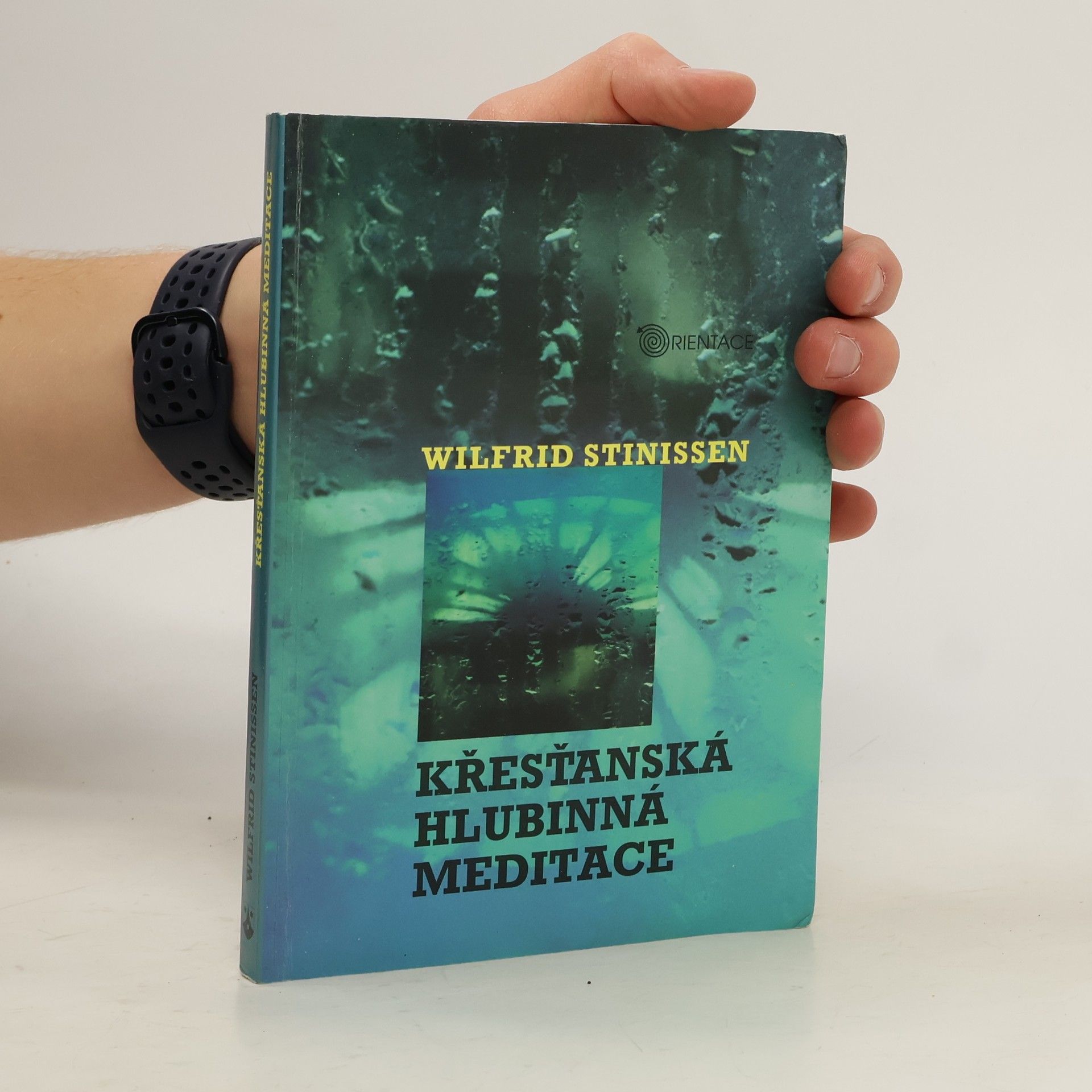 Wilfrid Stinissen Křesťanská hlubinná meditace