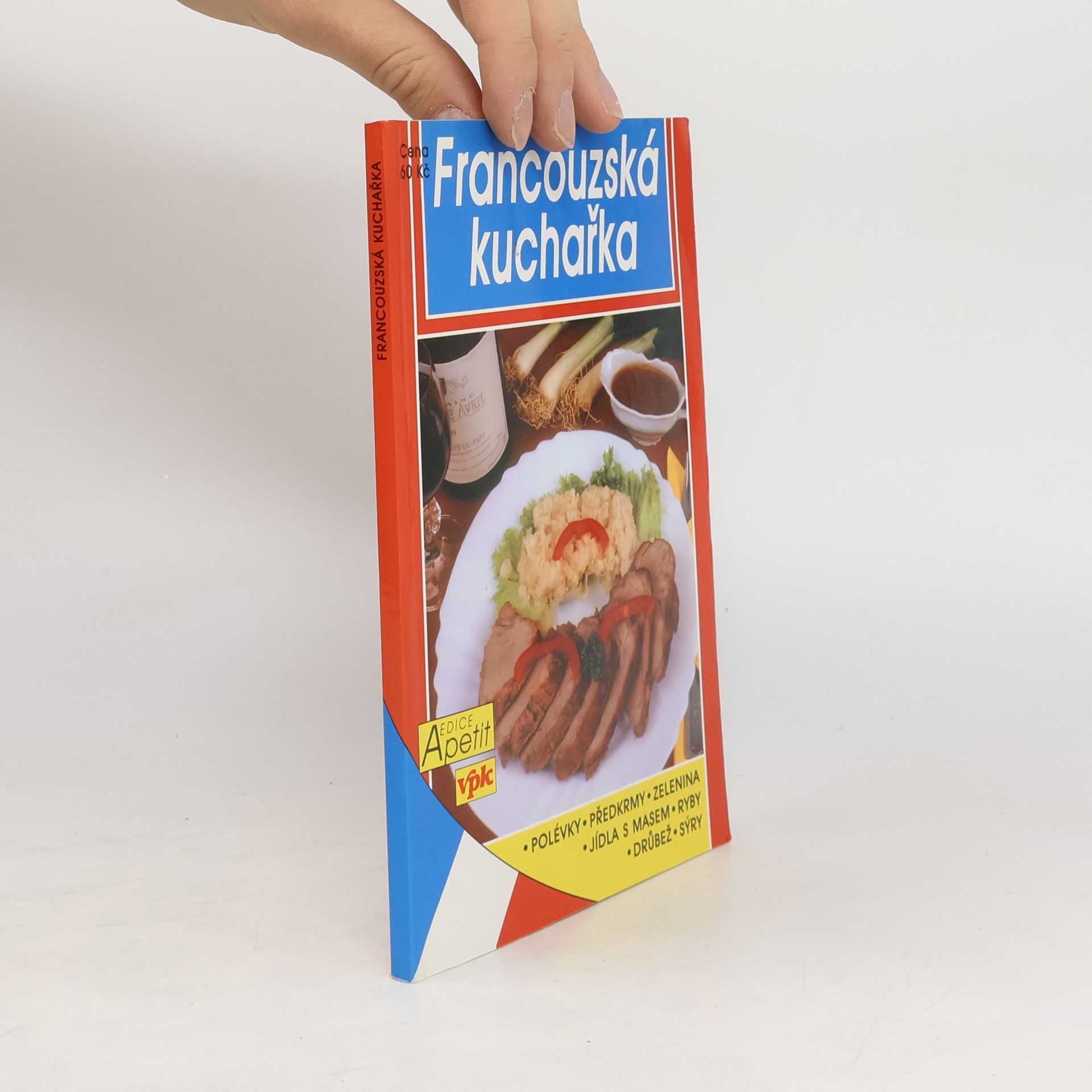 Jana Zachová Francouzská kuchařka. Francouzská kuchyně