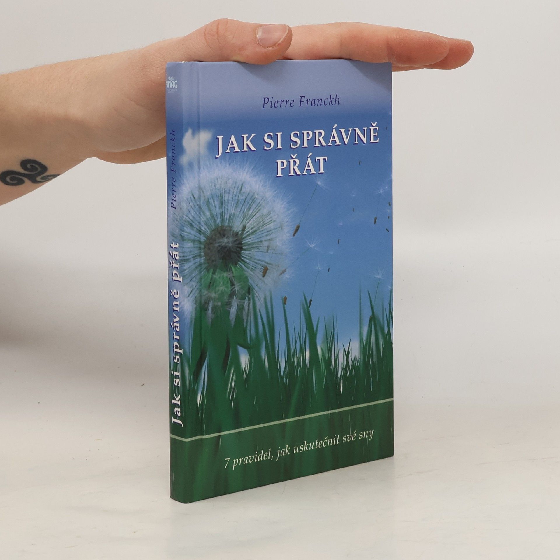 Pierre Franckh Jak si správně přát