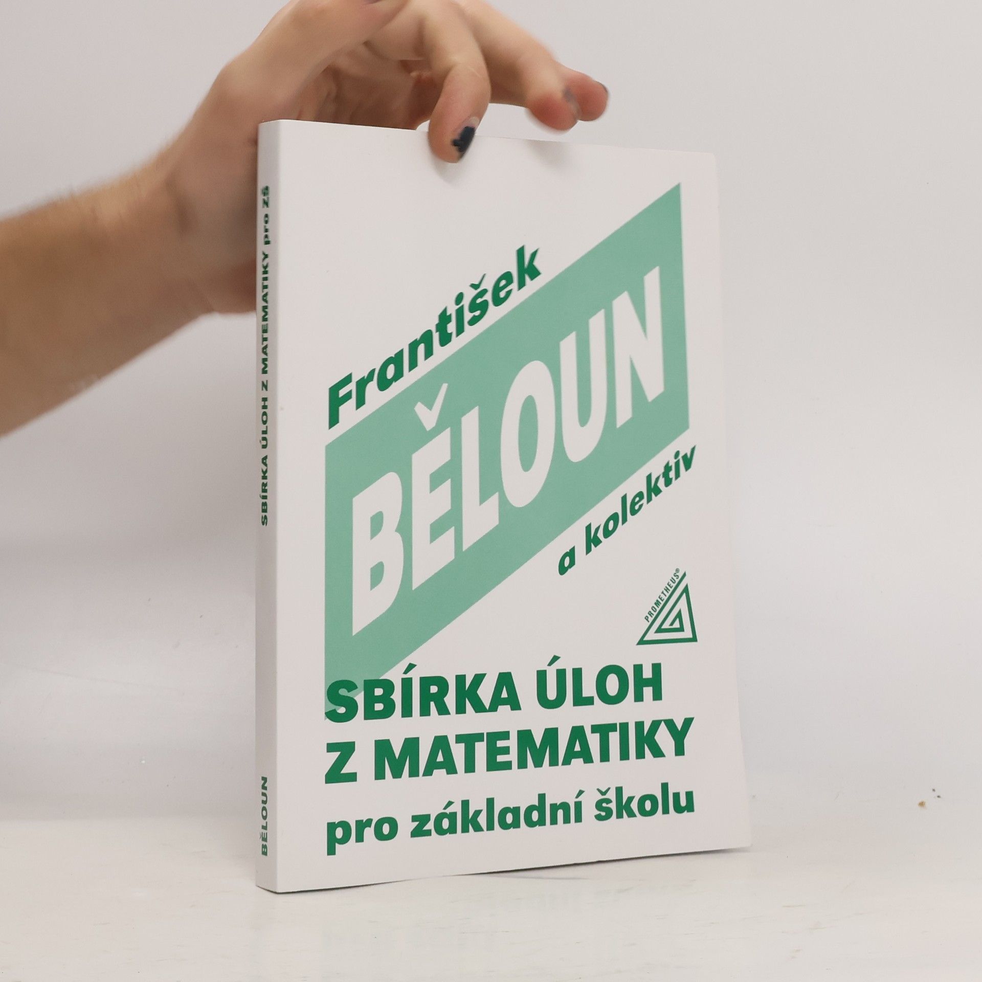 František Běloun Sbírka úloh z matematiky pro základní školu